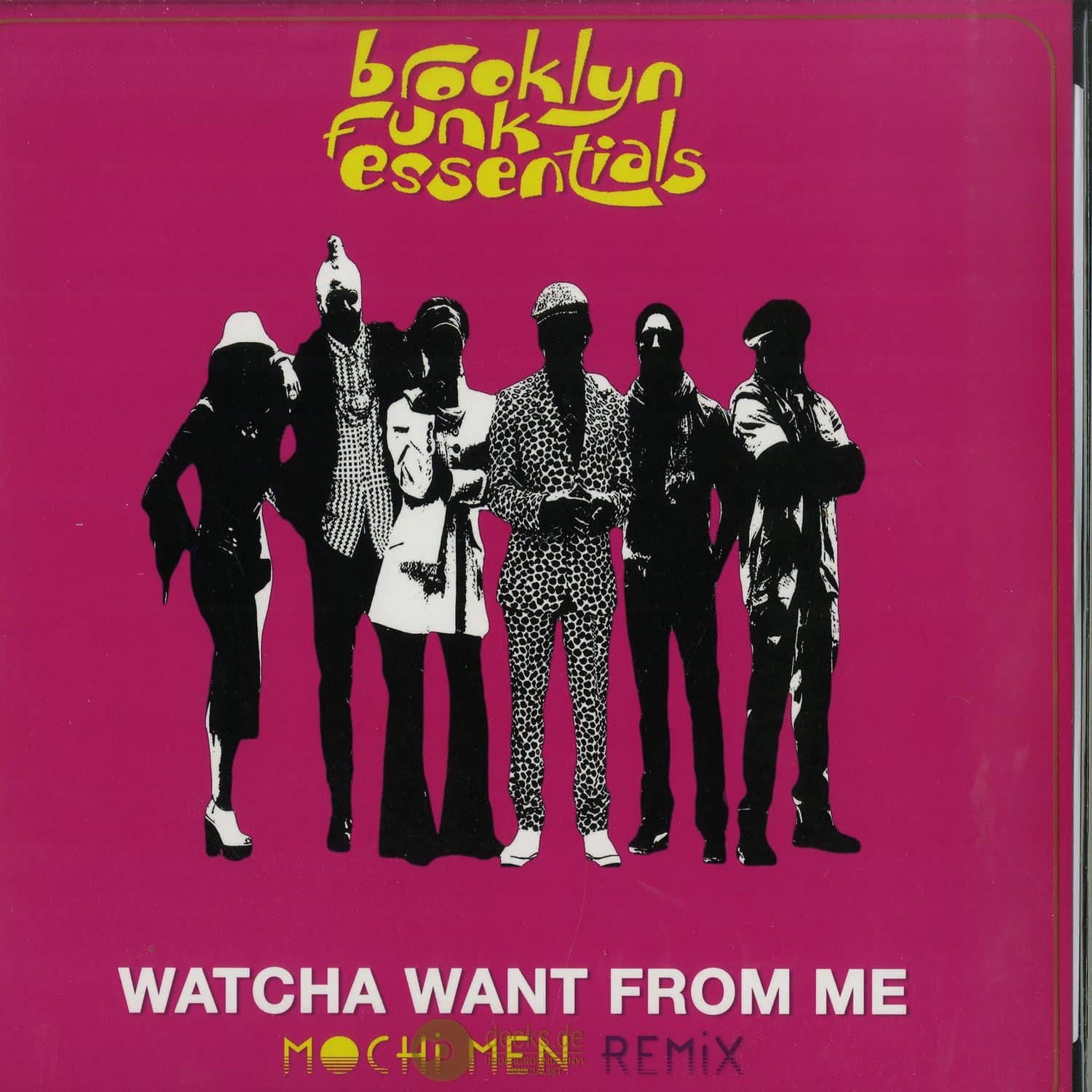 Brooklyn Funk Essentials - WATCHA WANT FROM ME RMX