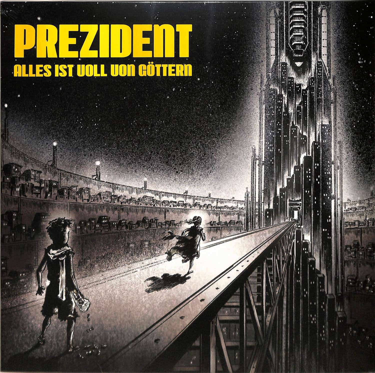 Prezident - ALLES IST VOLL VON GOETTERN 