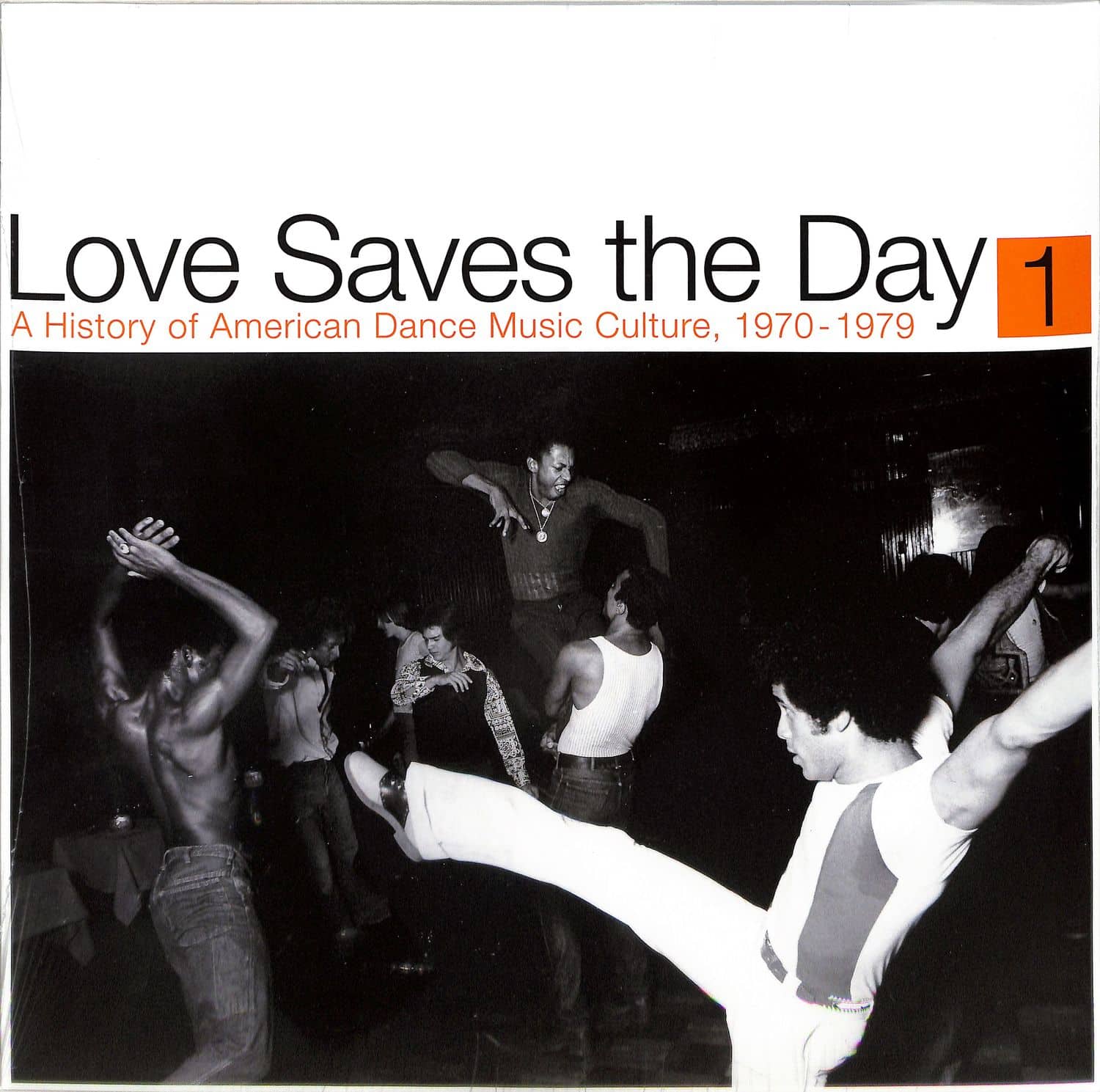 Various Artists - LOVE SAVES THE DAY / HISTORY DANCE MUSIC 1970-79 PT1 