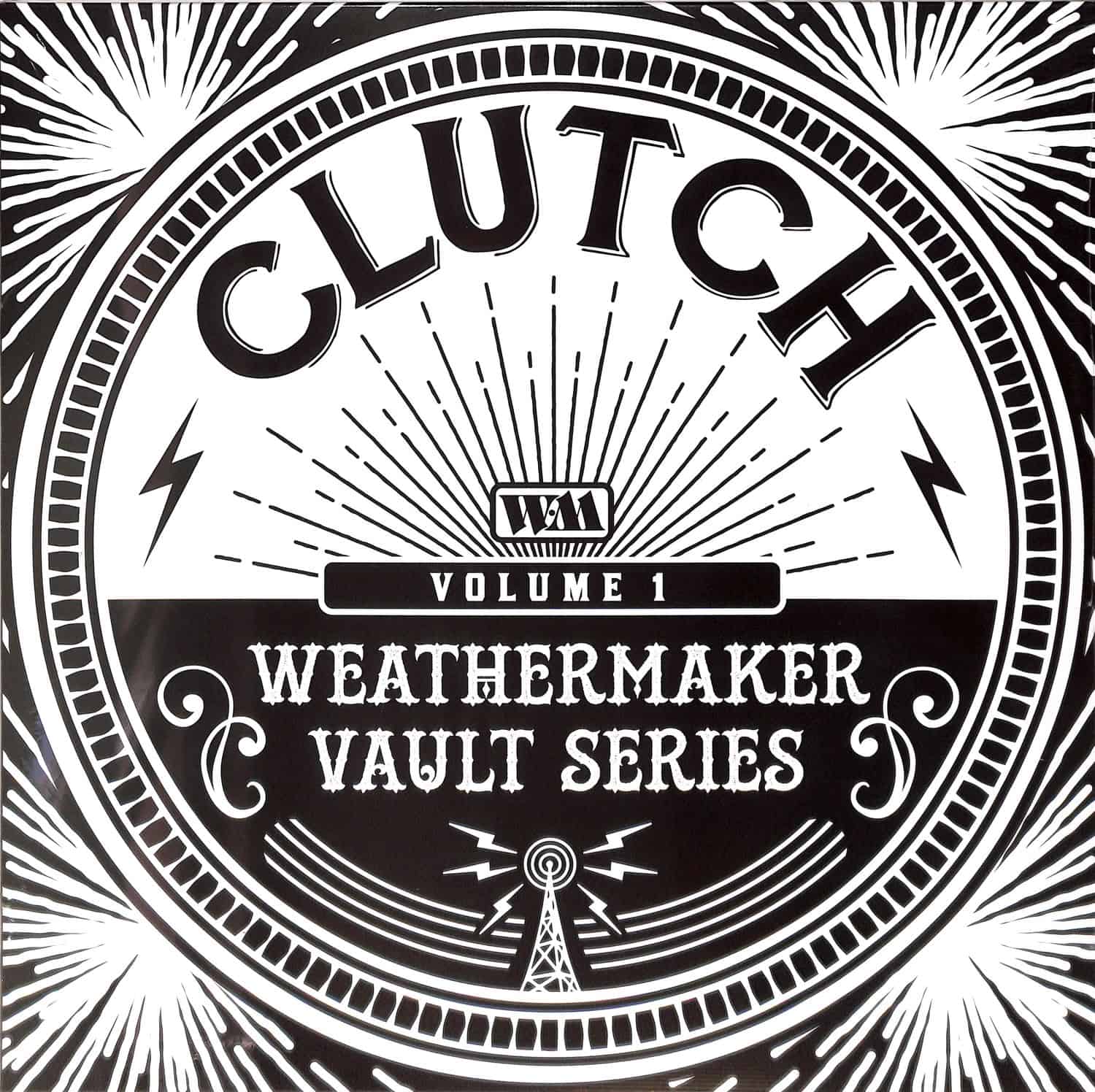 Clutch - THE WEATHERMAKER VAULT SERIES VOL.I 