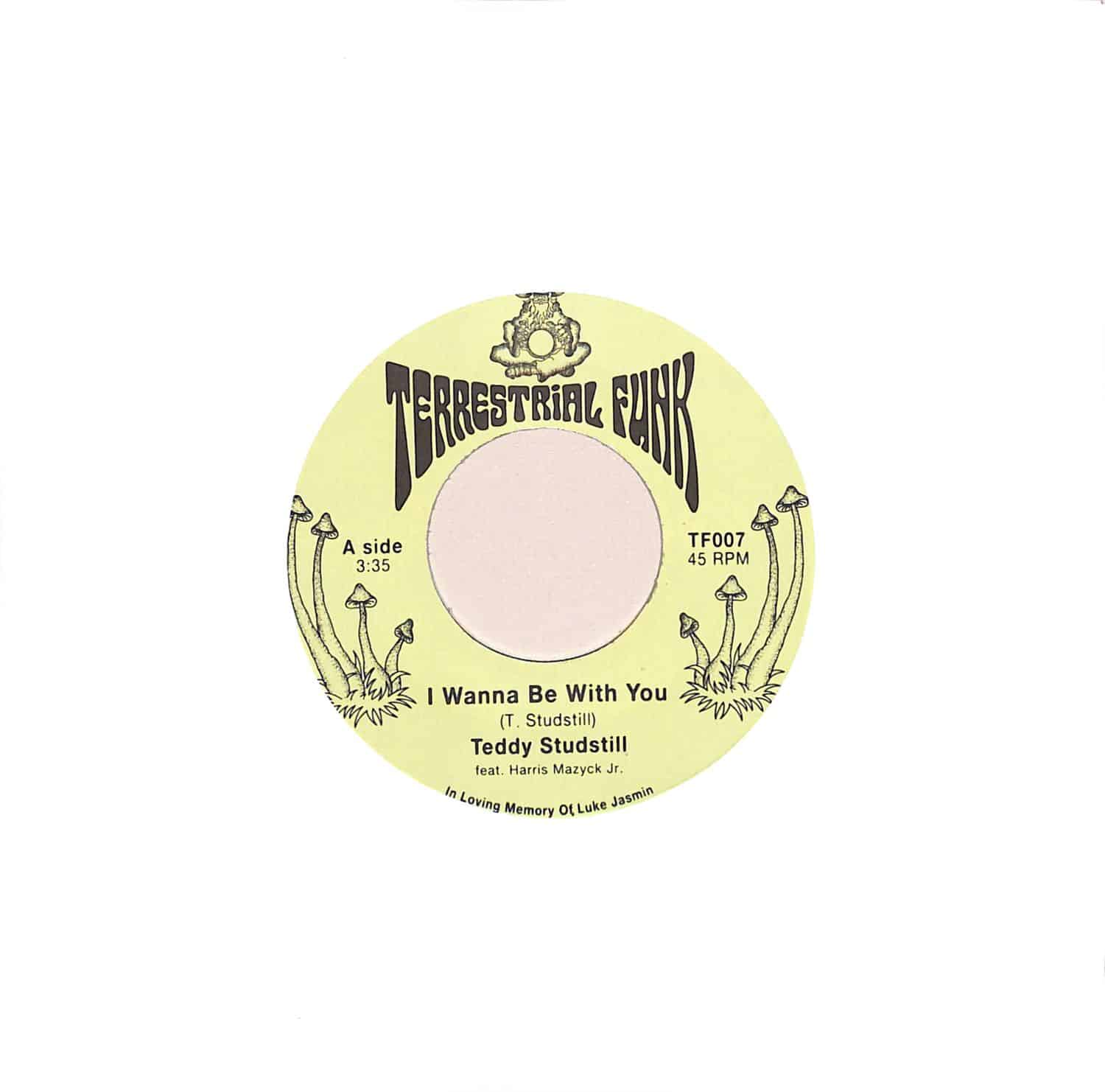 Teddy Studstill - I WANNA BE WITH YOU / THERE COMES A TIME 
