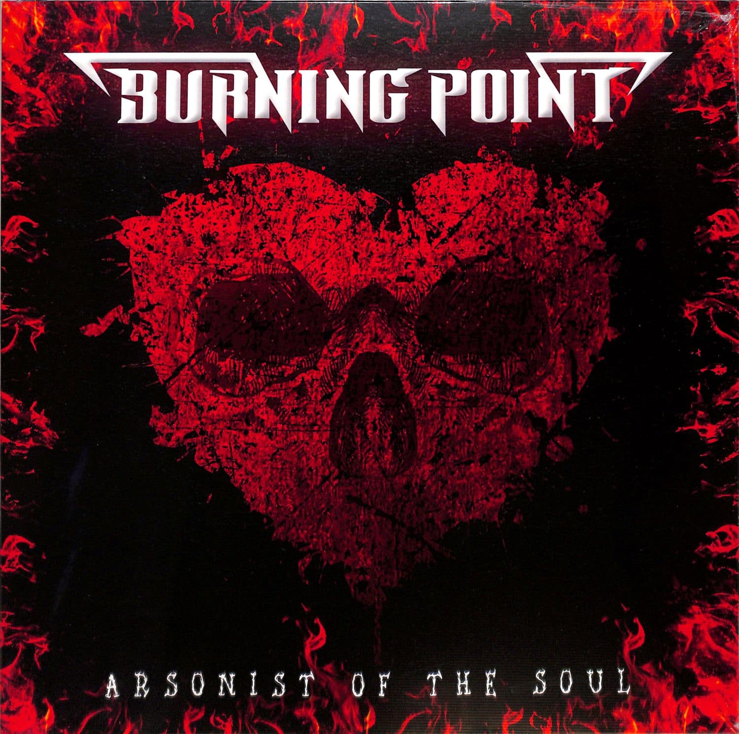 Burning Point - ARSONIST OF THE SOUL 