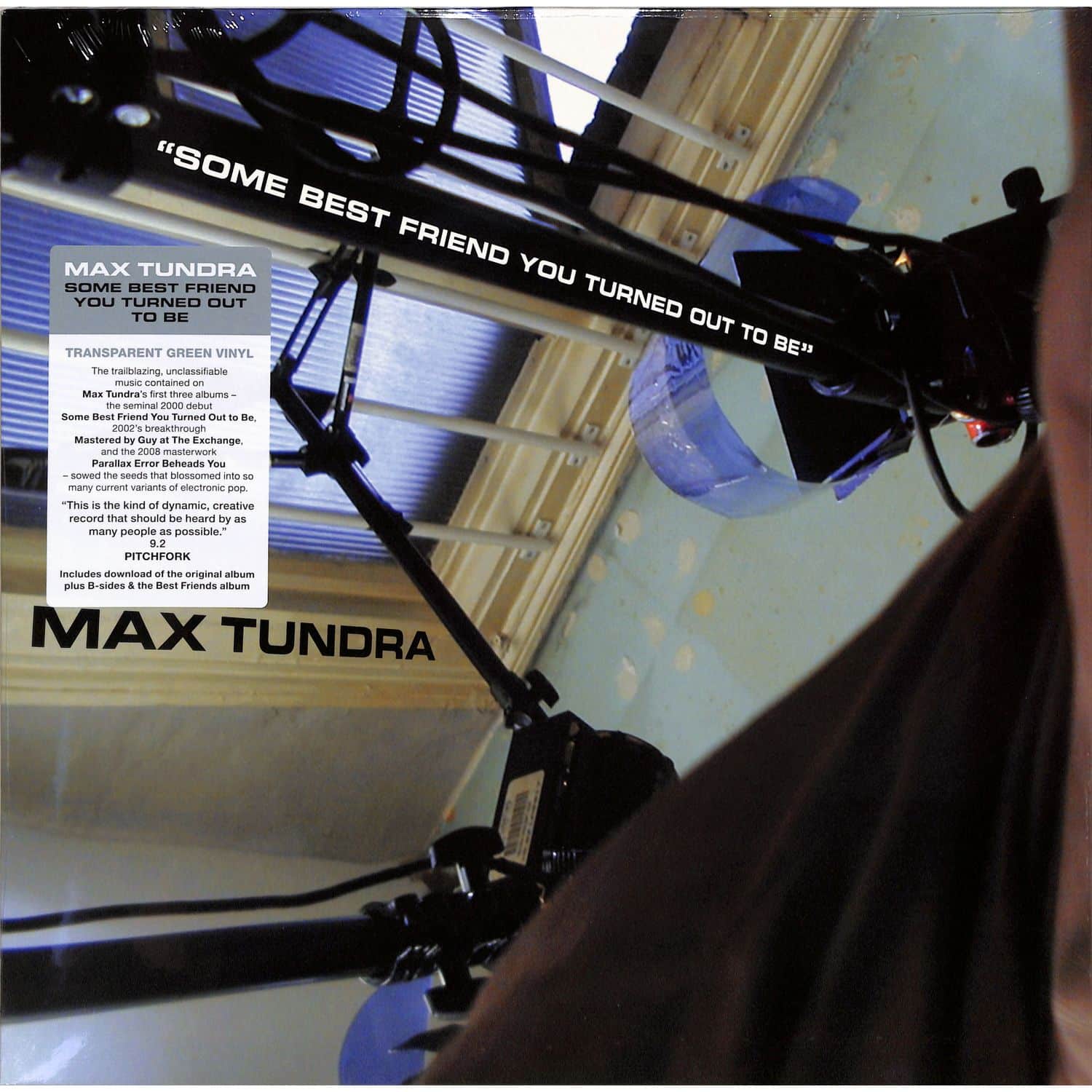 Max Tundra - SOME BEST FRIEND YOU TURNED OUT TO BE / LTD COL LP