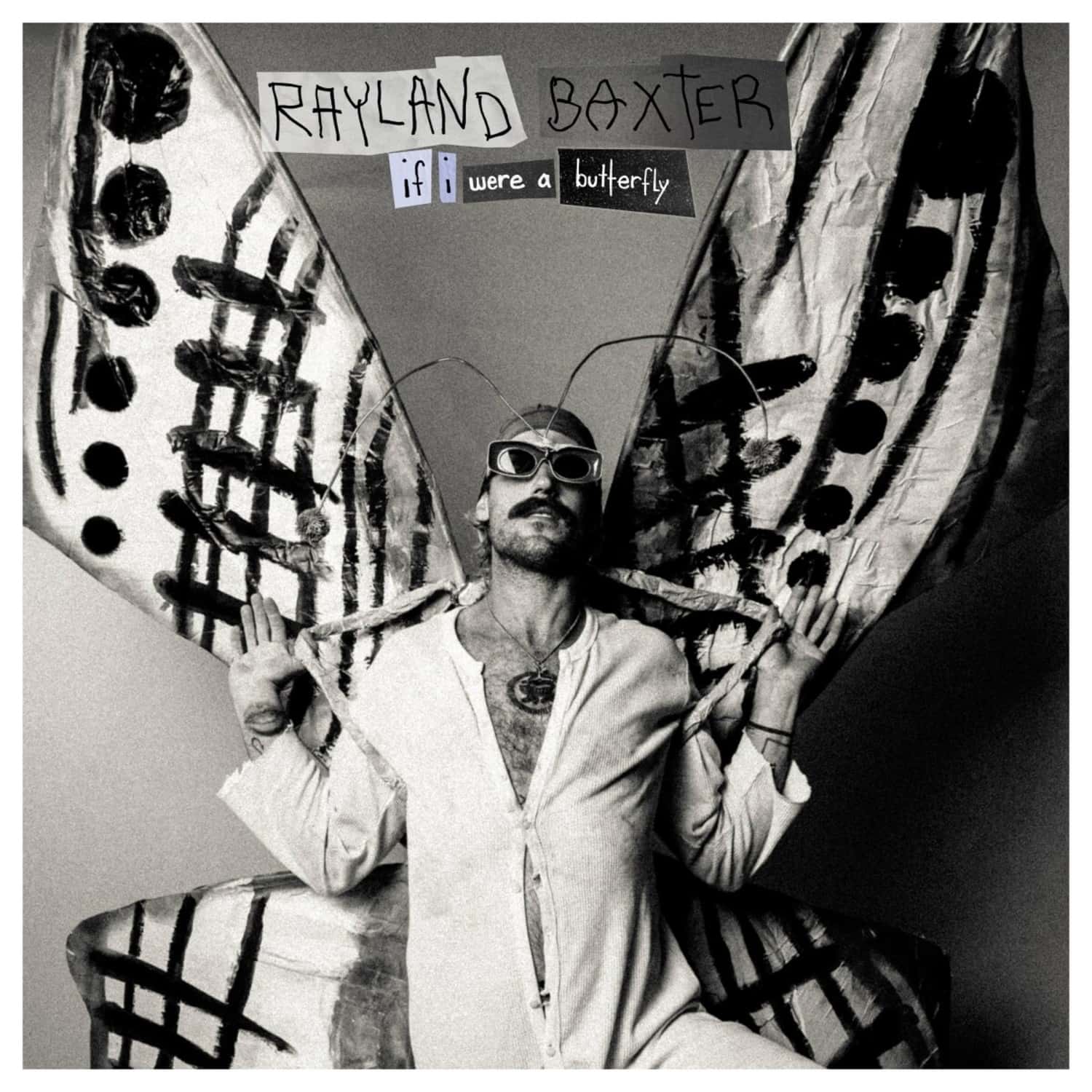 Rayland Baxter - IF I WERE A BUTTERFLY 
