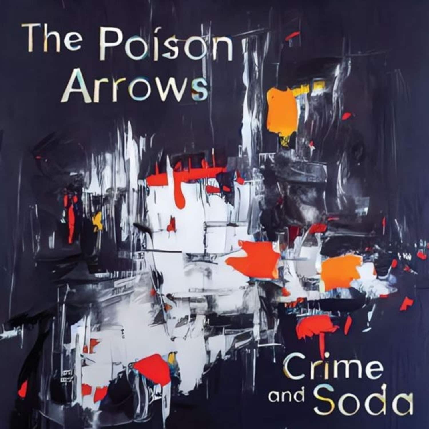Poison Arrows - CRIME AND SODA 