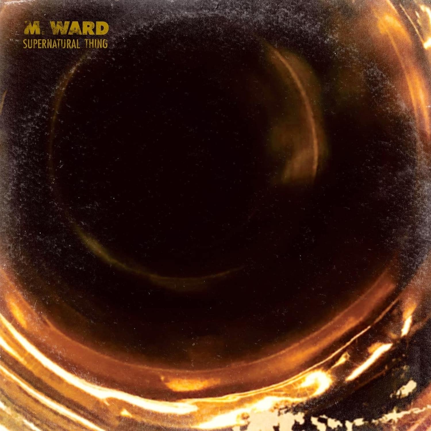 M. Ward - SUPERNATURAL THING 