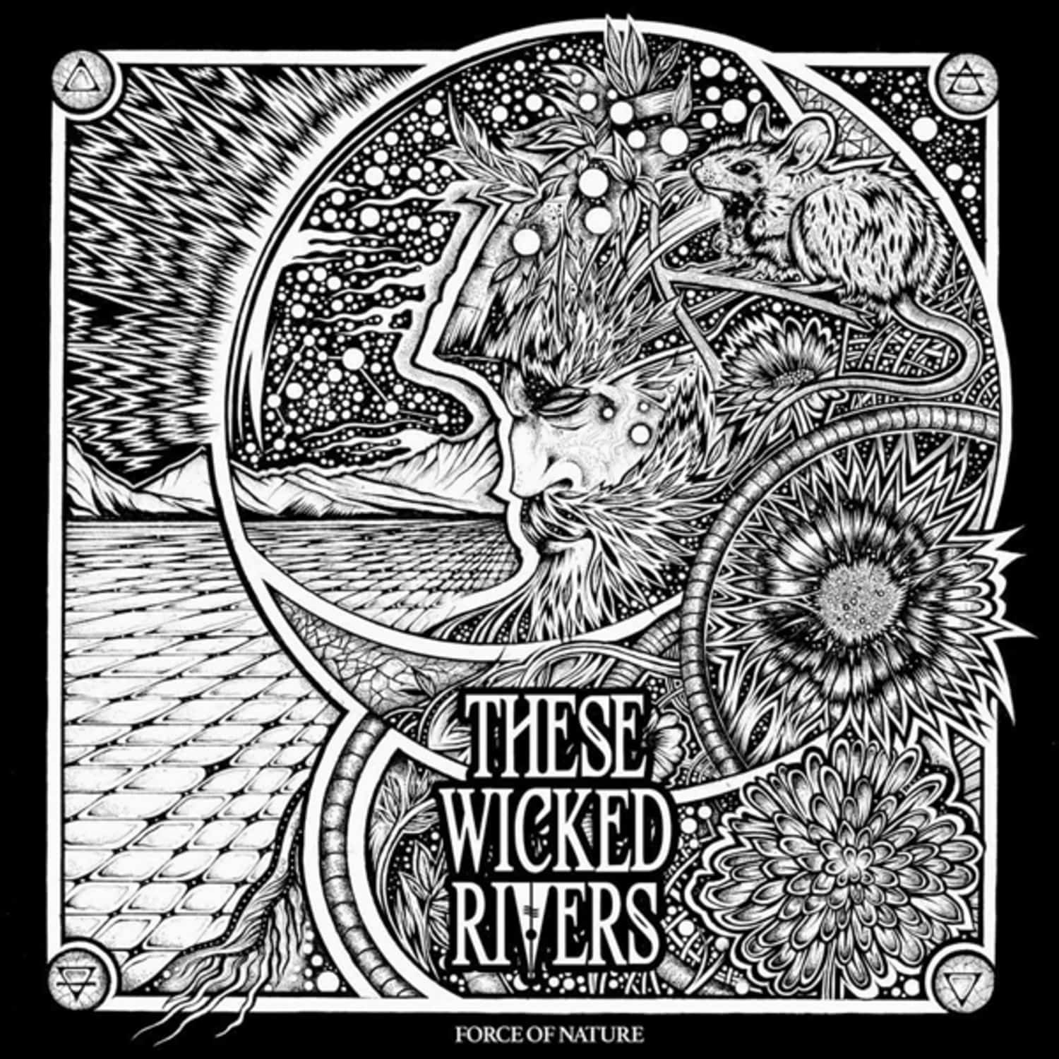 These Wicked Rivers - FORCE OF NATURE 