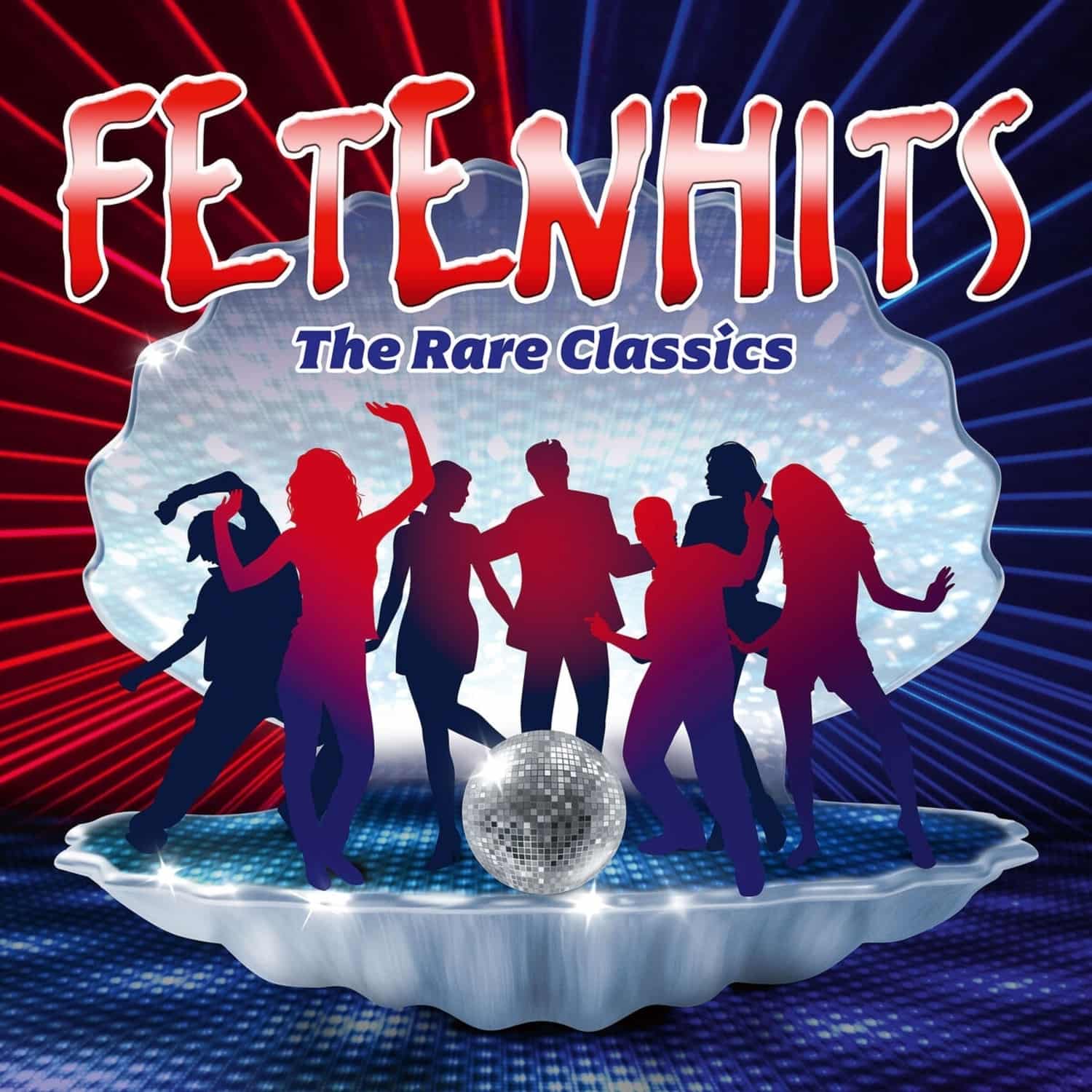 Various Artists - FETENHITS - THE RARE CLASSICS 