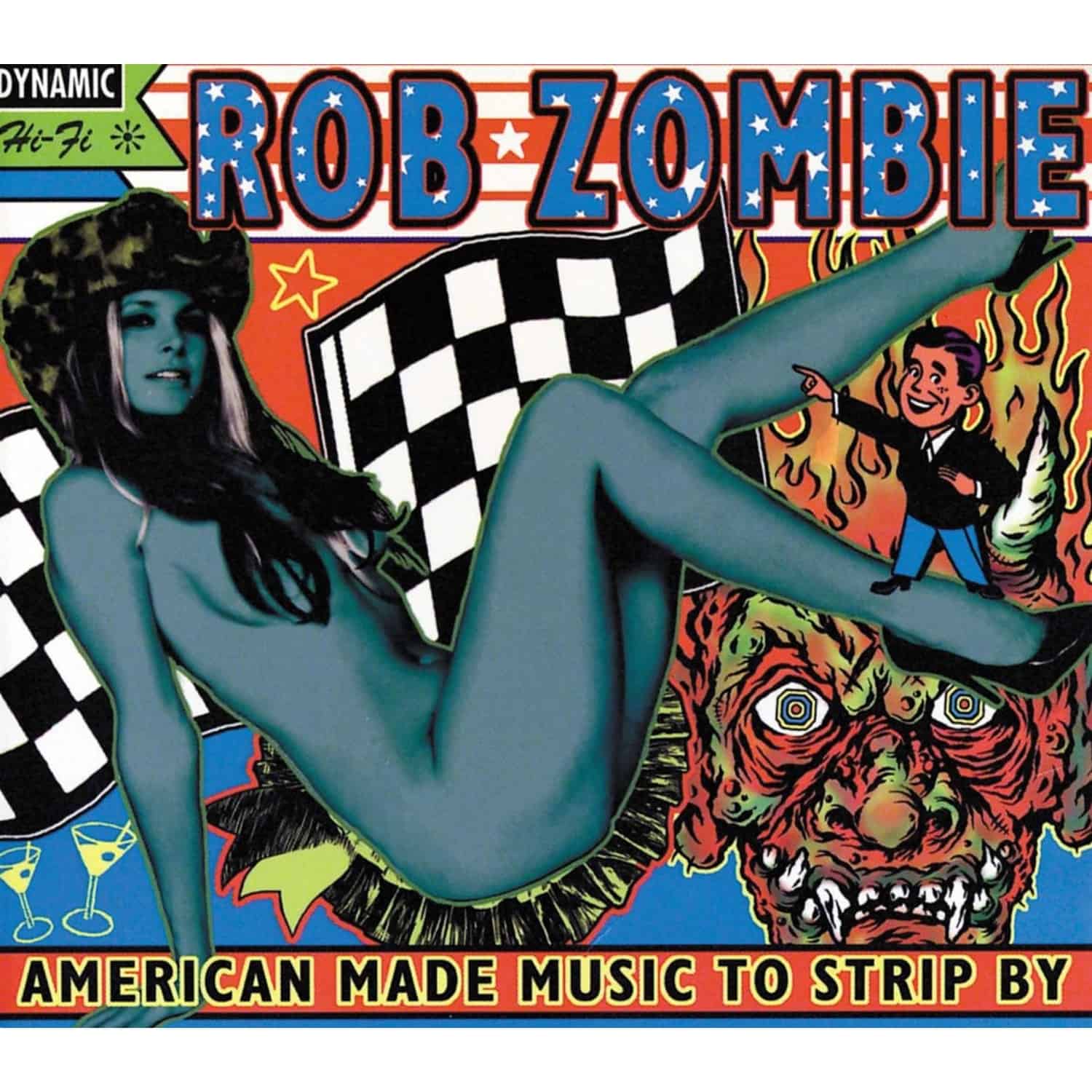 Rob Zombie - AMERICAN MADE MUSIC TO STRIP BY 