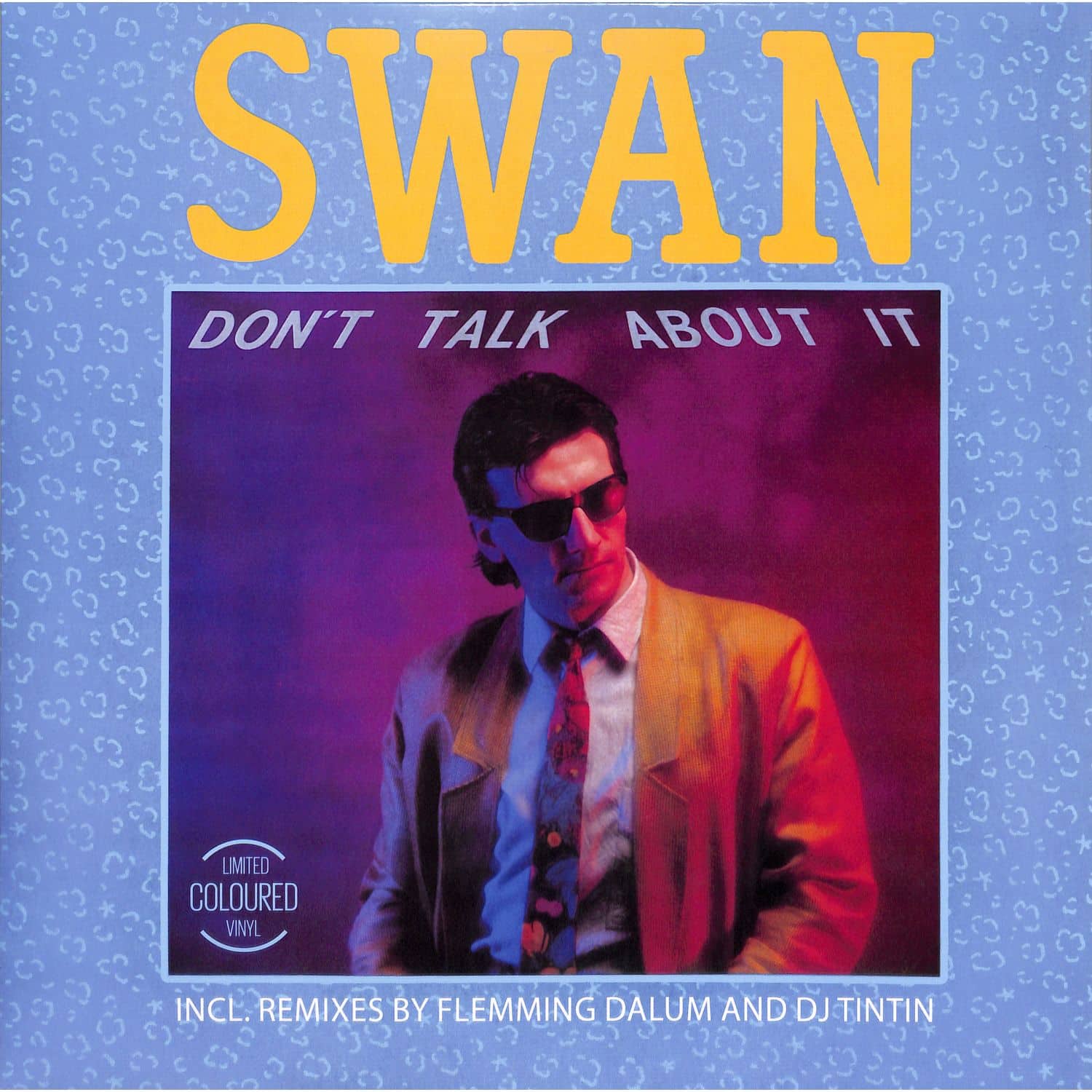 Swan - DONT TALK ABOUT IT 