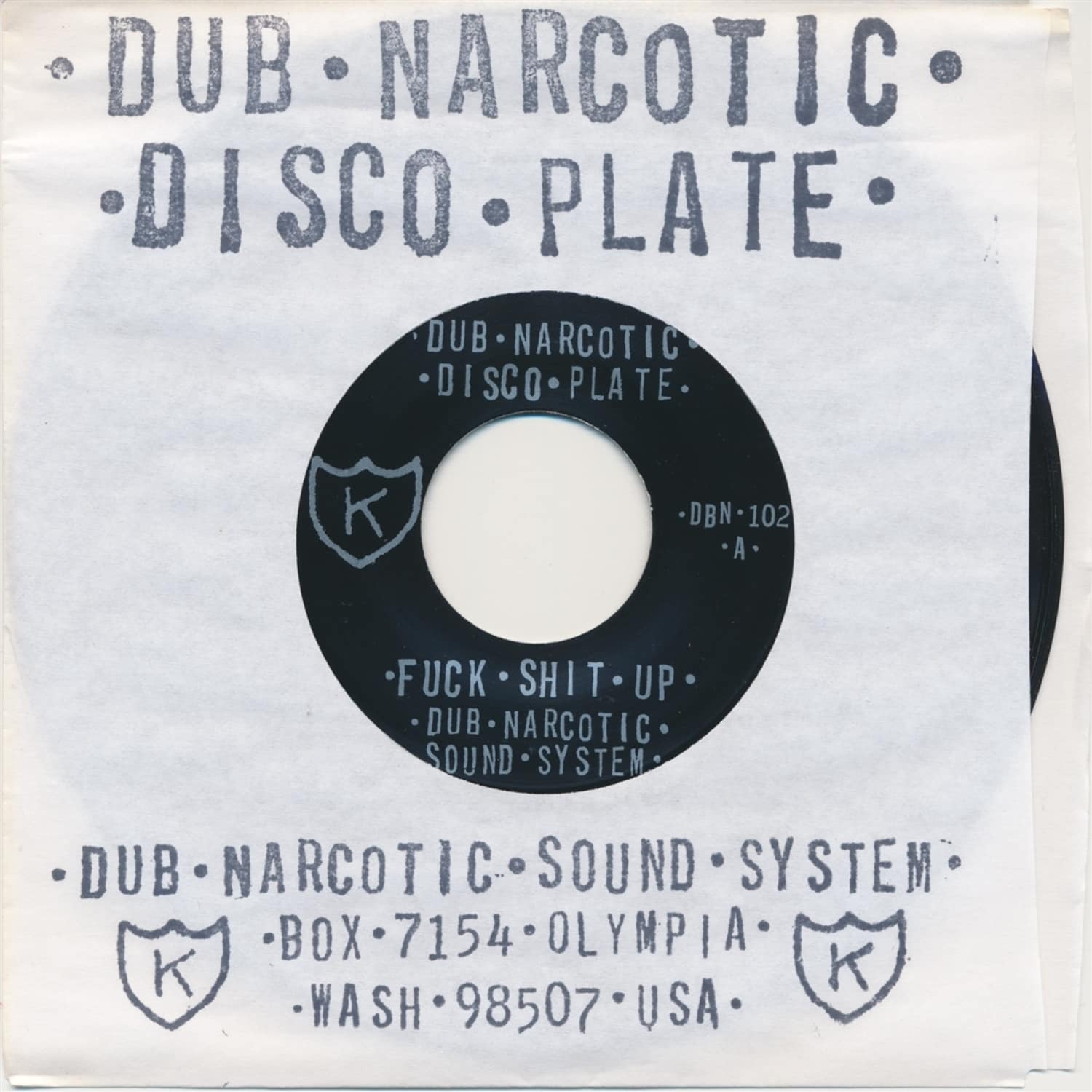 Dub Narcotic Sound System - FUCK SHIT UP 