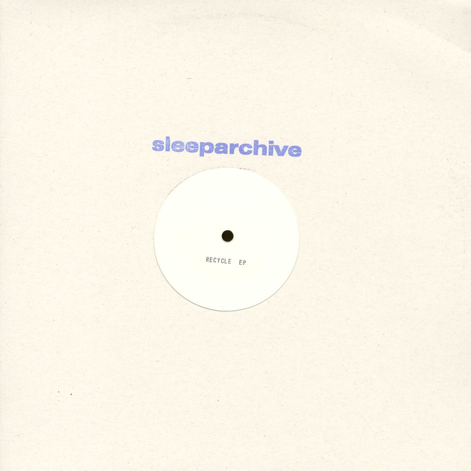 Sleeparchive - RECYCLE EP