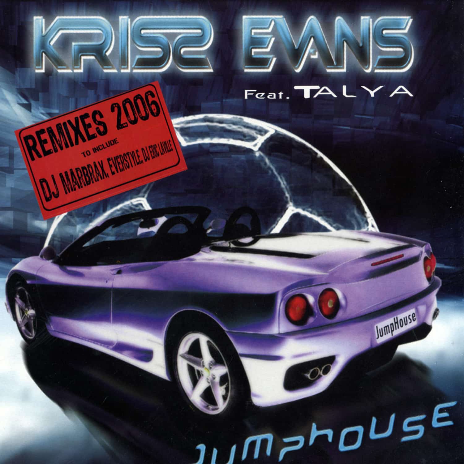 Kriss Evans feat Talya - JUMPHOUSE RMX 2006