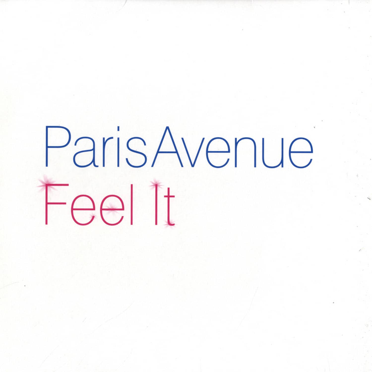 Paris Avenue - FEEL IT