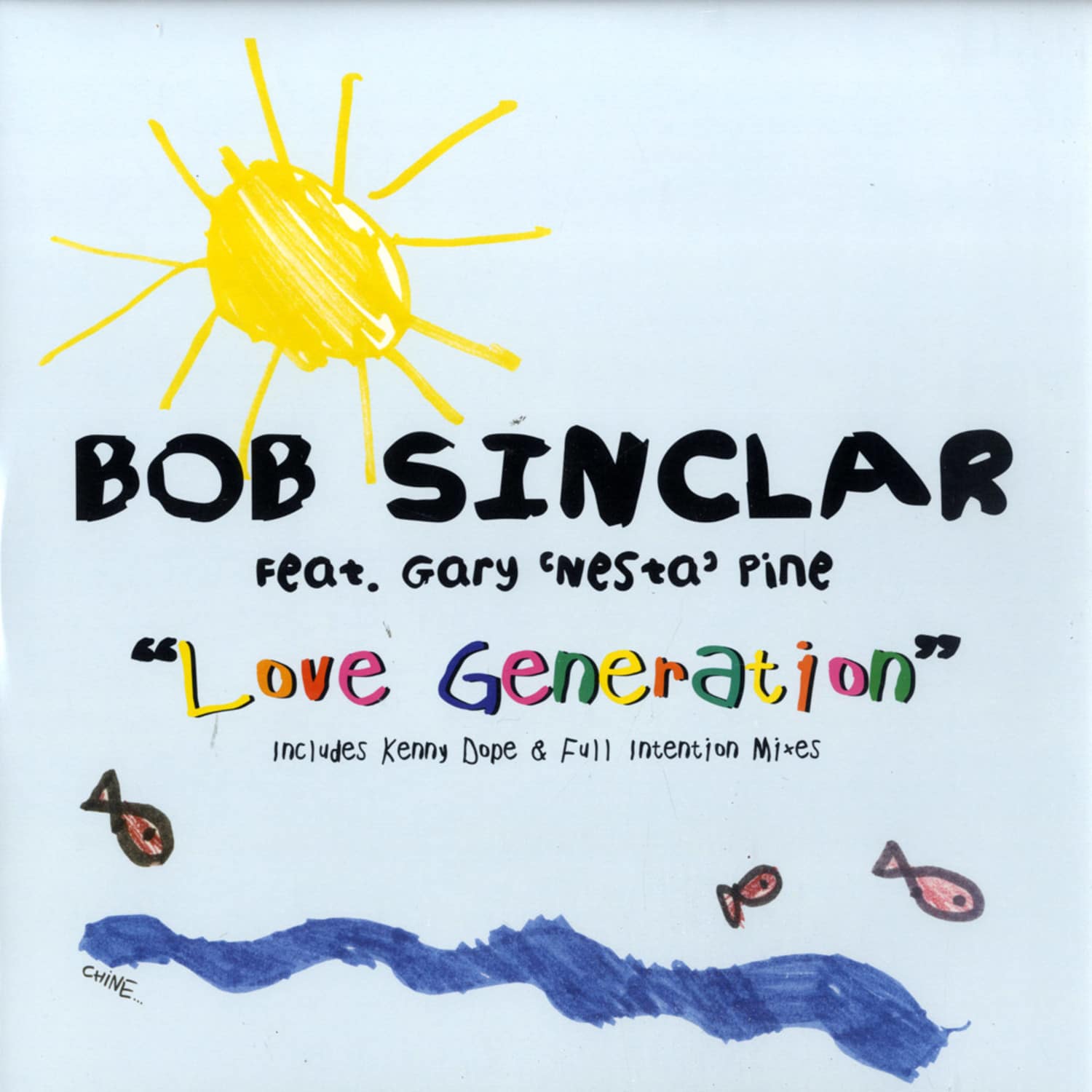 Bob Sinclar - LOVE GENERATION / KENNY DOPE & FULL INTENTION MIXES