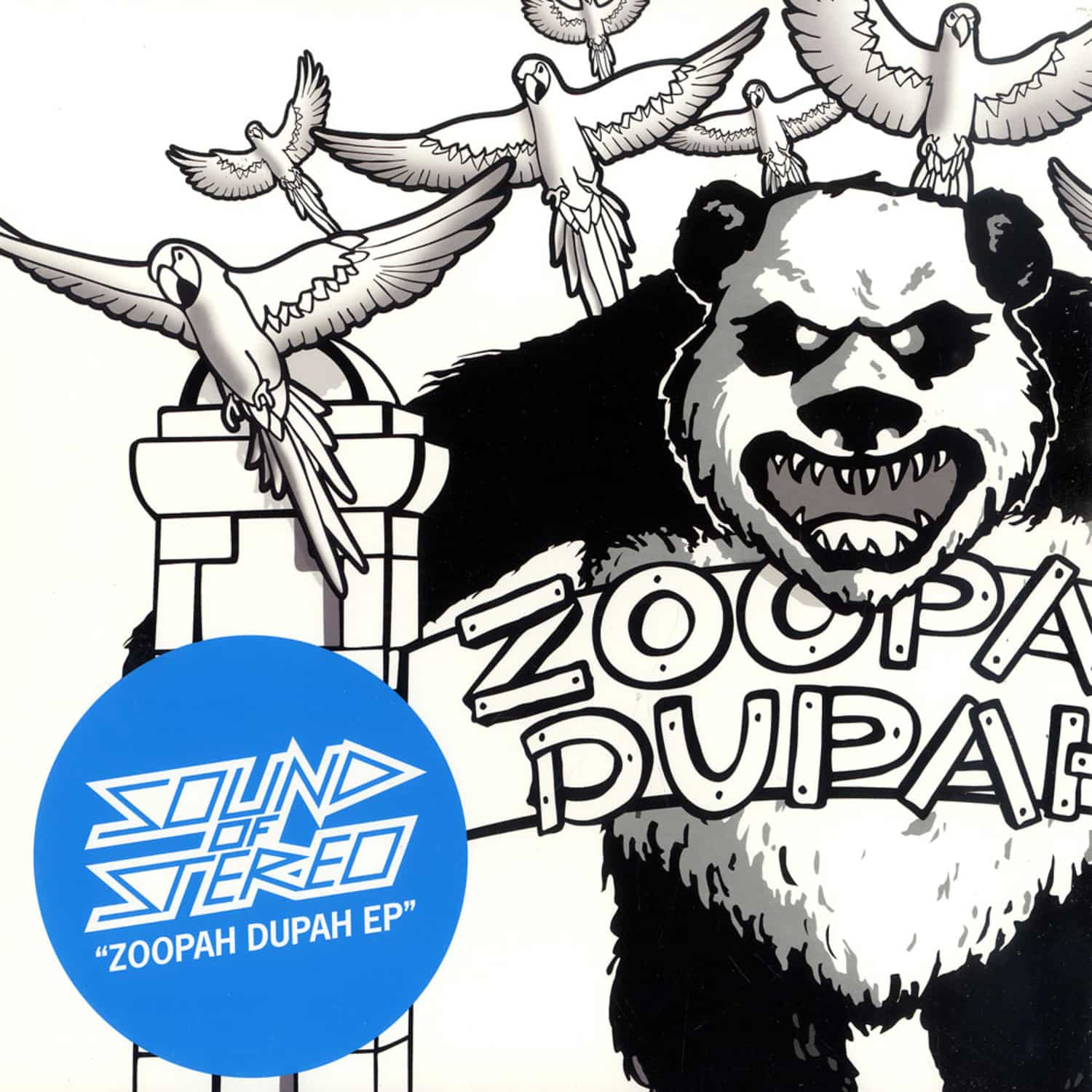 Sounds Of Stereo - ZOOPAH DUPAH EP