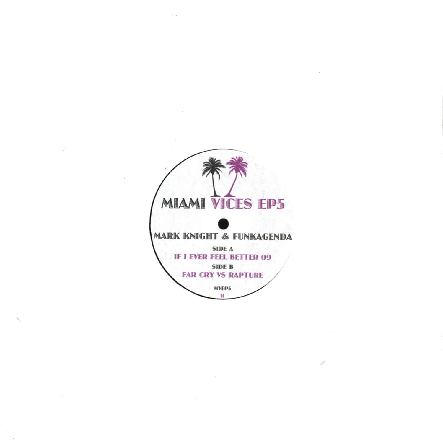 Mark Knight & Funkagenda - IF I EVER FEEL BETTER 09
