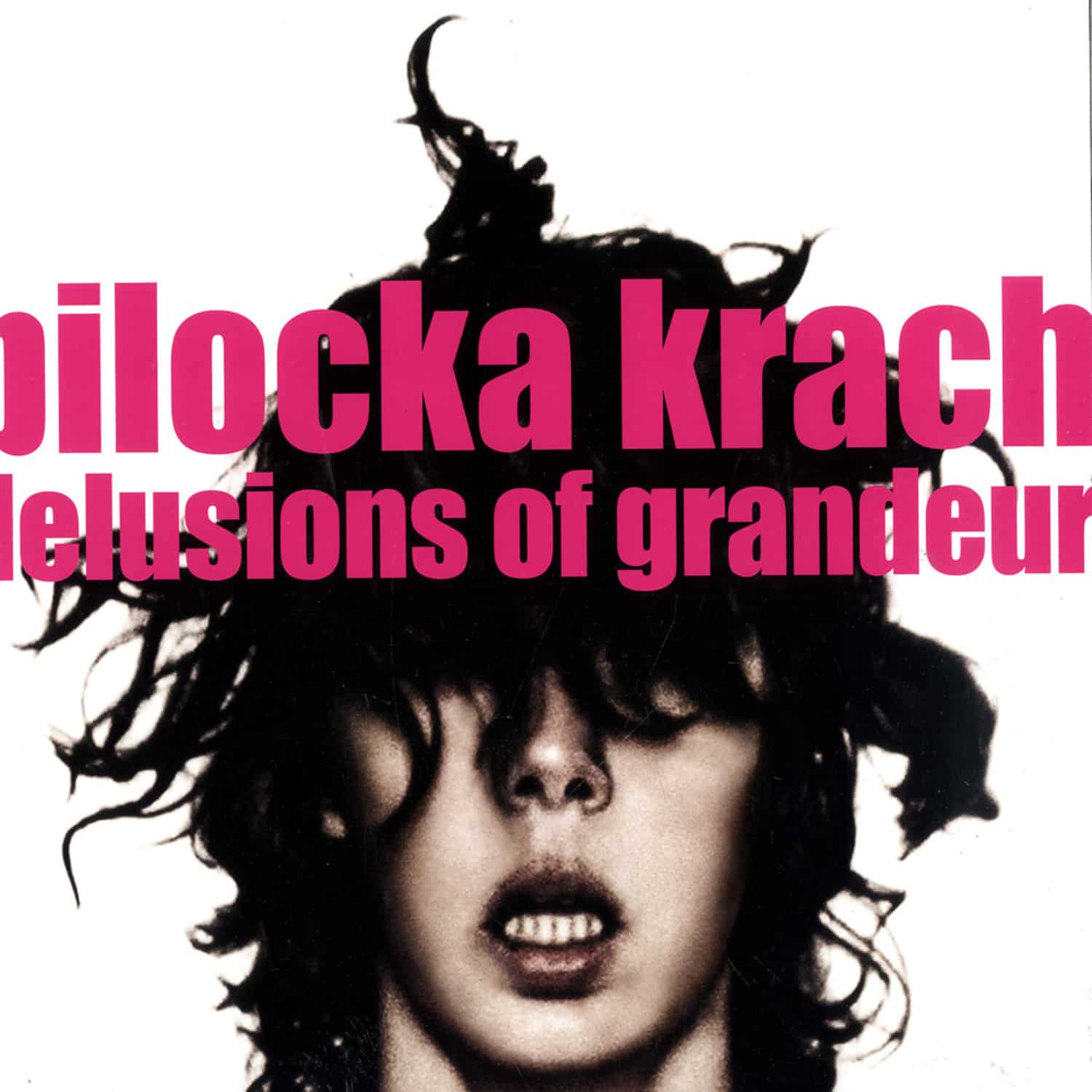 Pilocka Krach - DELUSIONS OF GRANDEUR