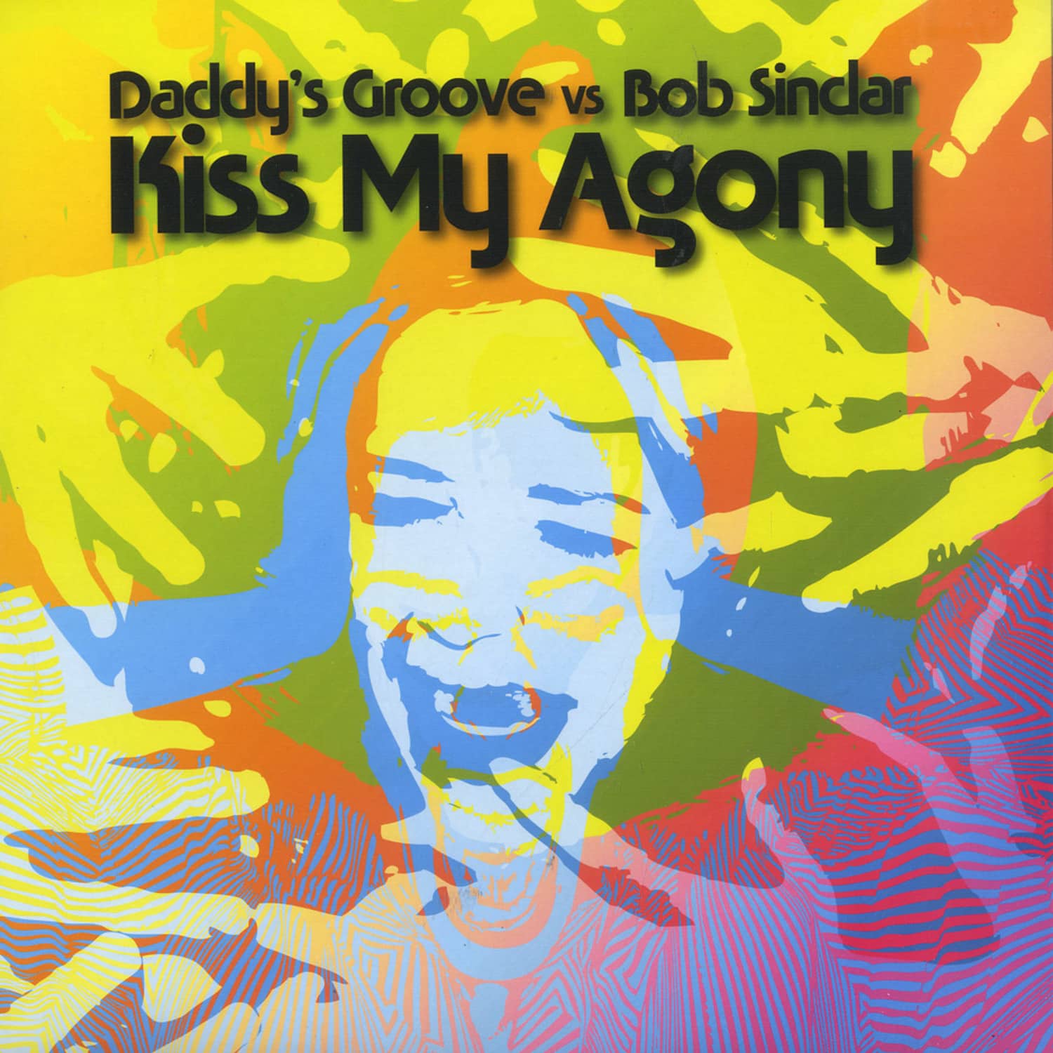 Daddys Groove vs Bob Sinclar - KISS MY AGONY