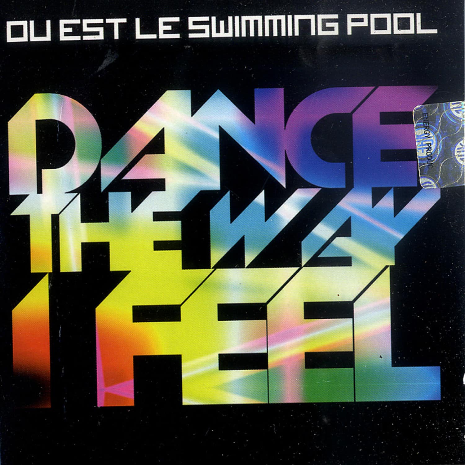 Ou Est Le Swimming Pool - DANCE THE WAY 