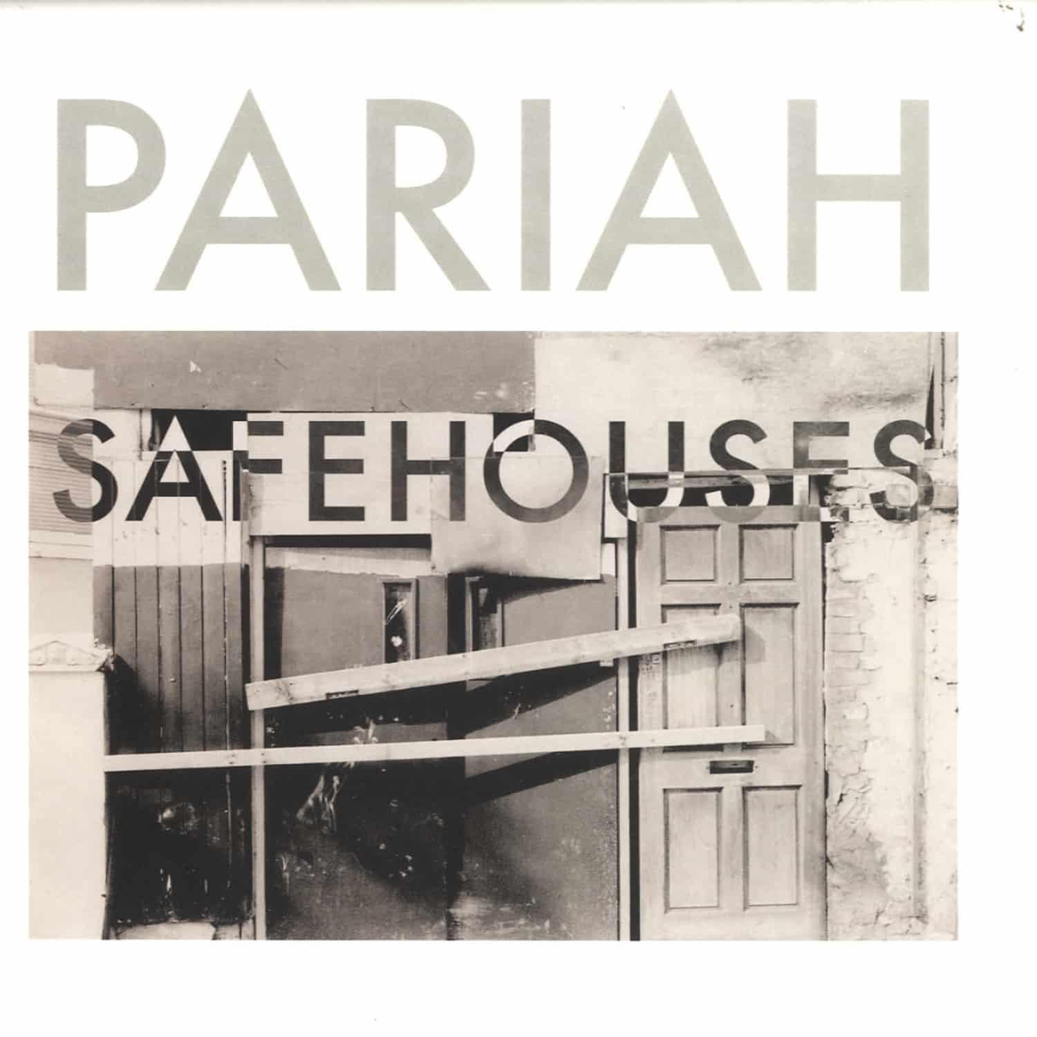 Pariah - SAFEHOUSES EP 