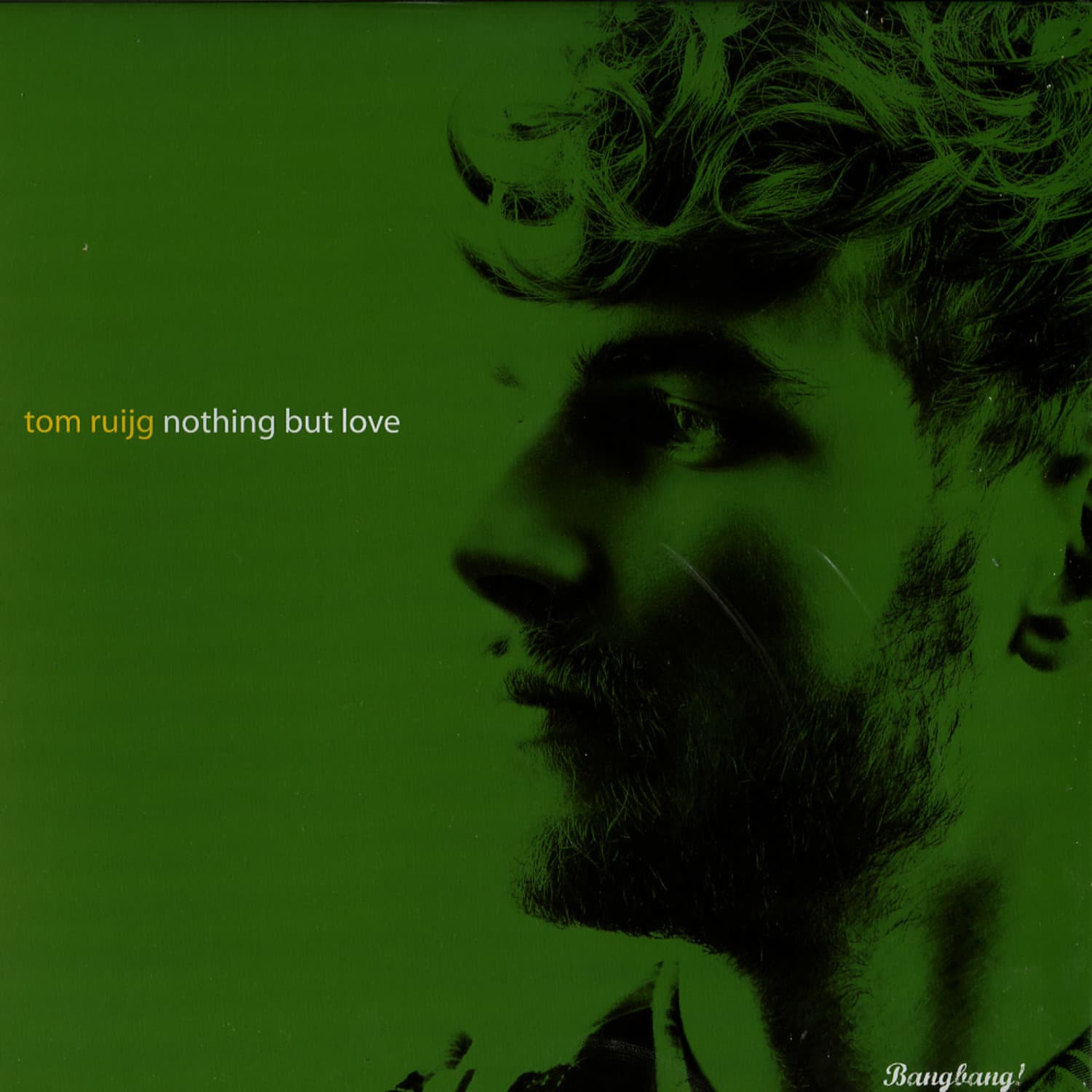 Tom Ruijg - NOTHING BUT LOVE