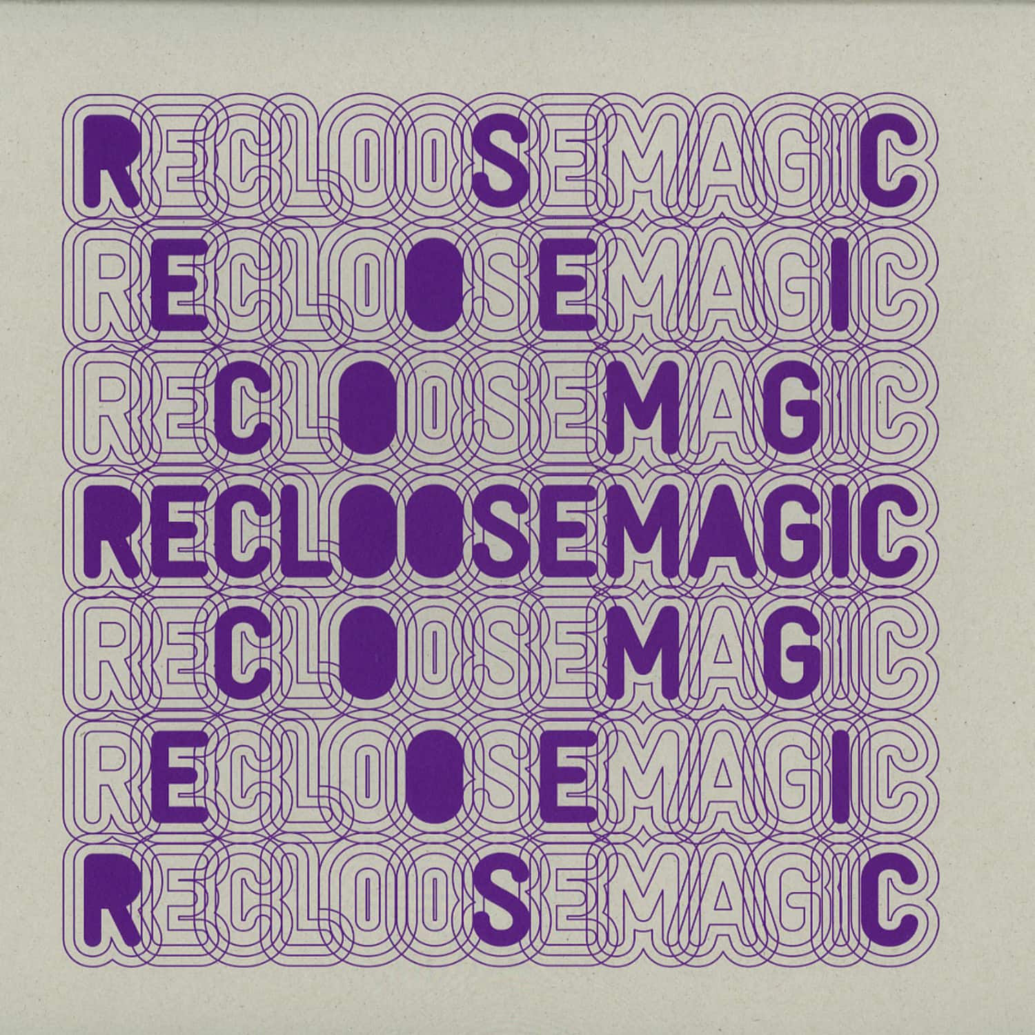 Recloose - MAGIC 