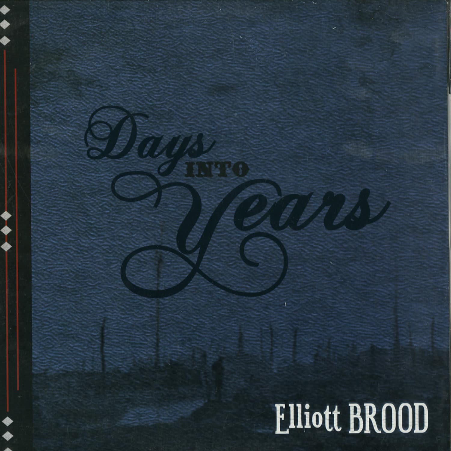 Elliott Brood - DAYS INTO YEARS 