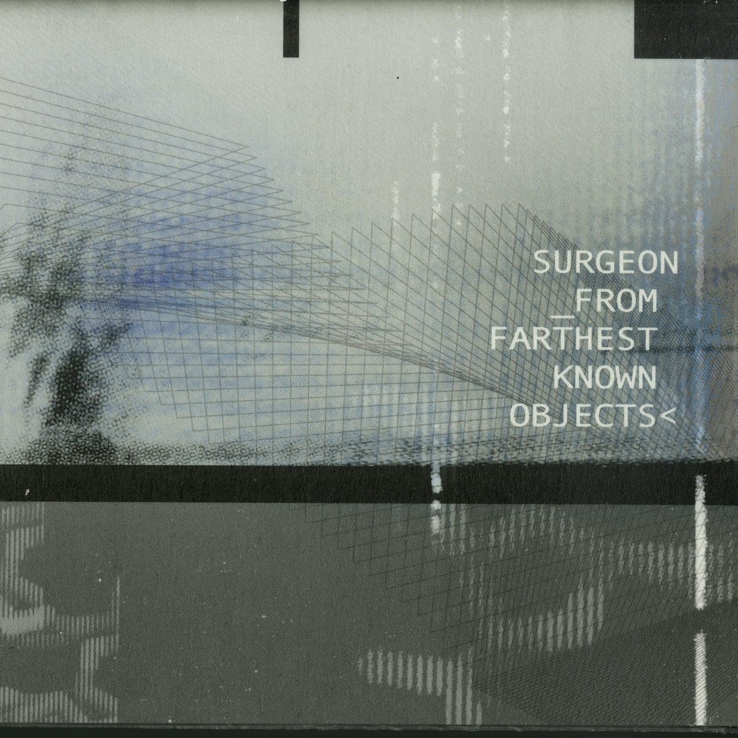 Surgeon - FROM FARTHEST KNOWN OBJECTS 