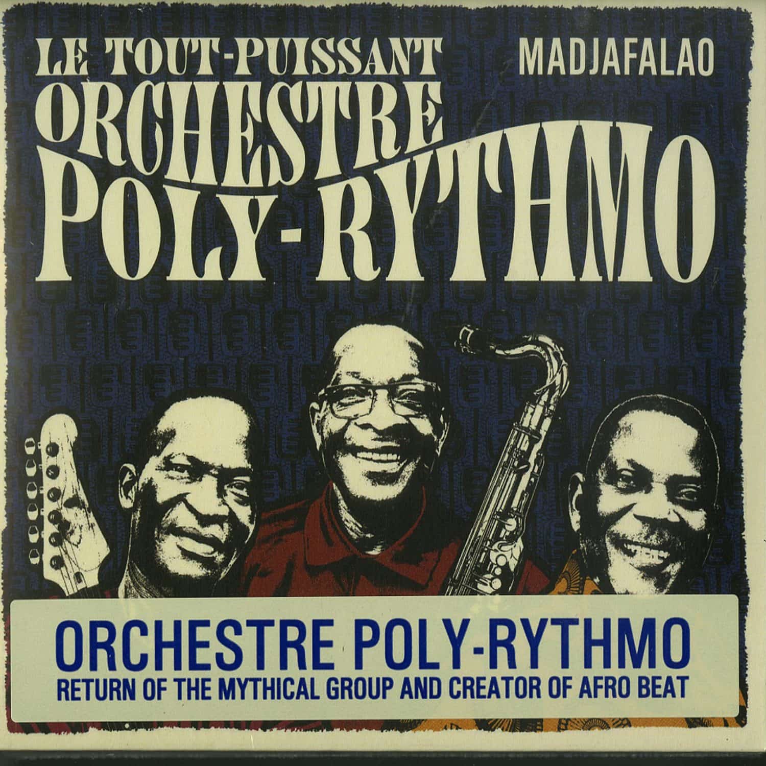 Le Tout-Puissant Orchestre Poly-Rythmo - MADJAFALAO 
