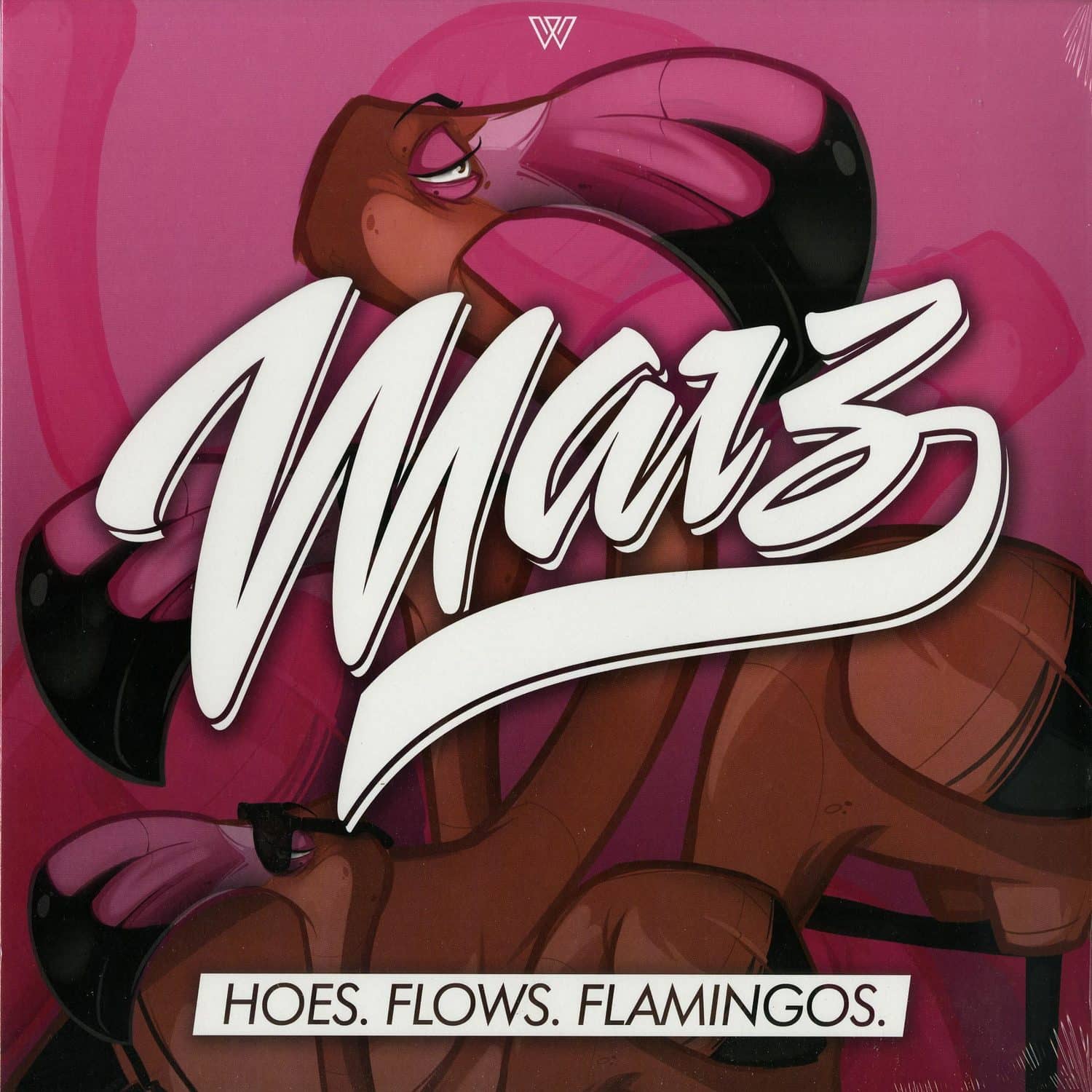 Marz - HOES. FLOWS. FLAMINGOS. 