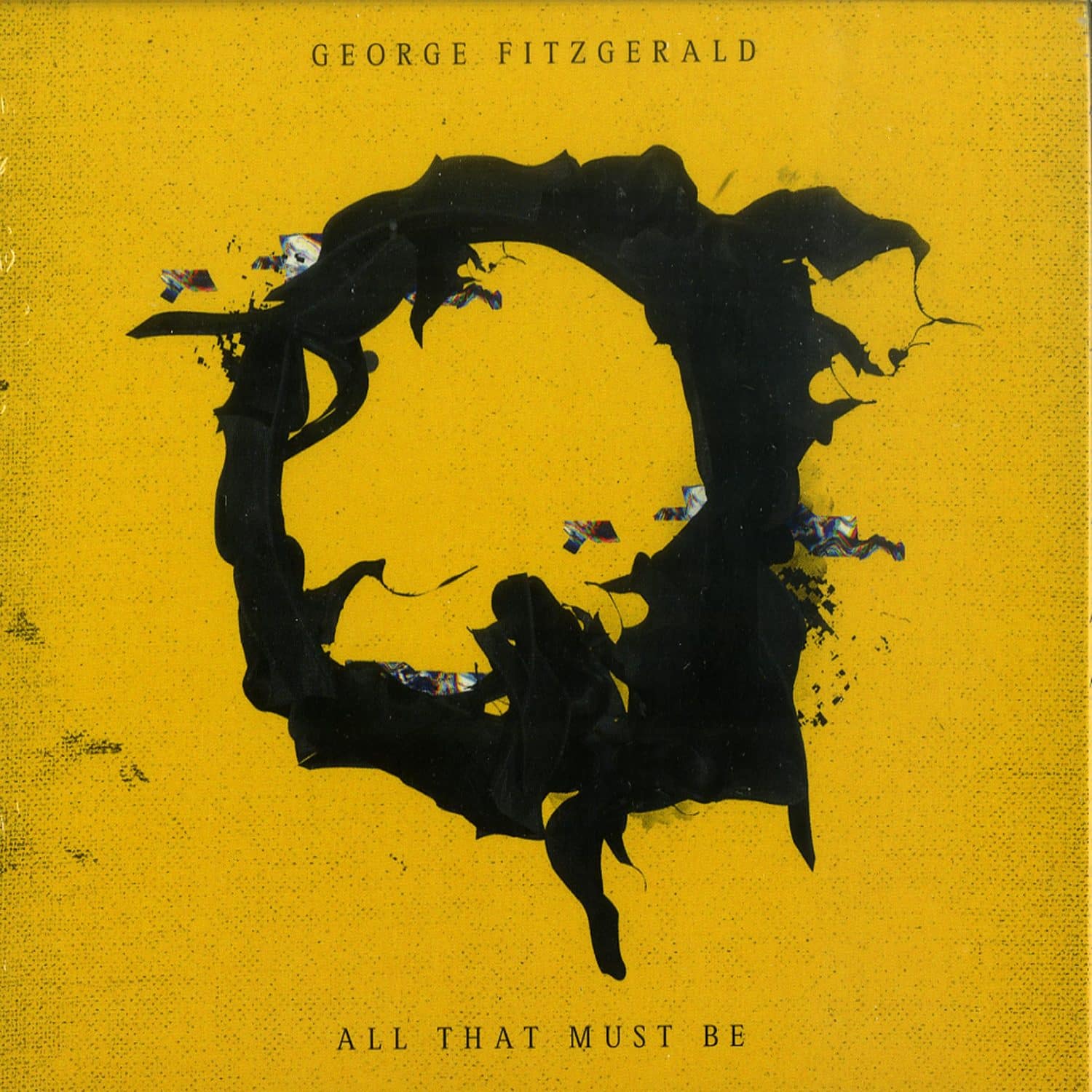 George FitzGerald - ALL THAT MUST BE 