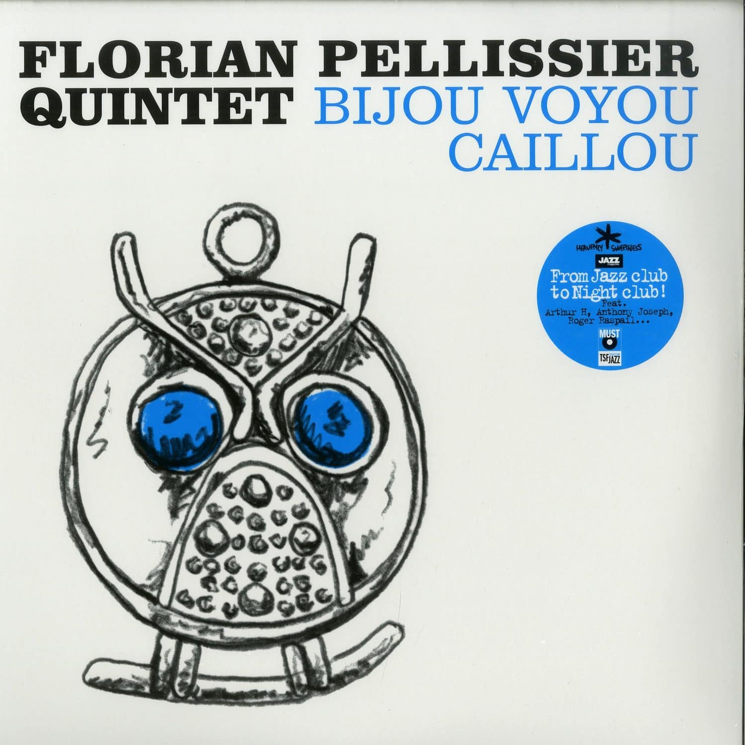 Florian Pellissier Quintet - BIJOU VOYOU AILLOU 