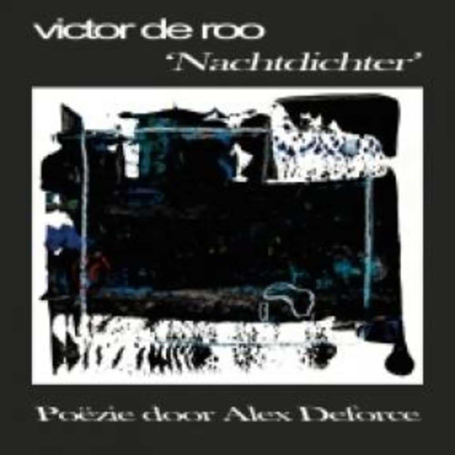 Victor De Roo - NACHTDICHTER