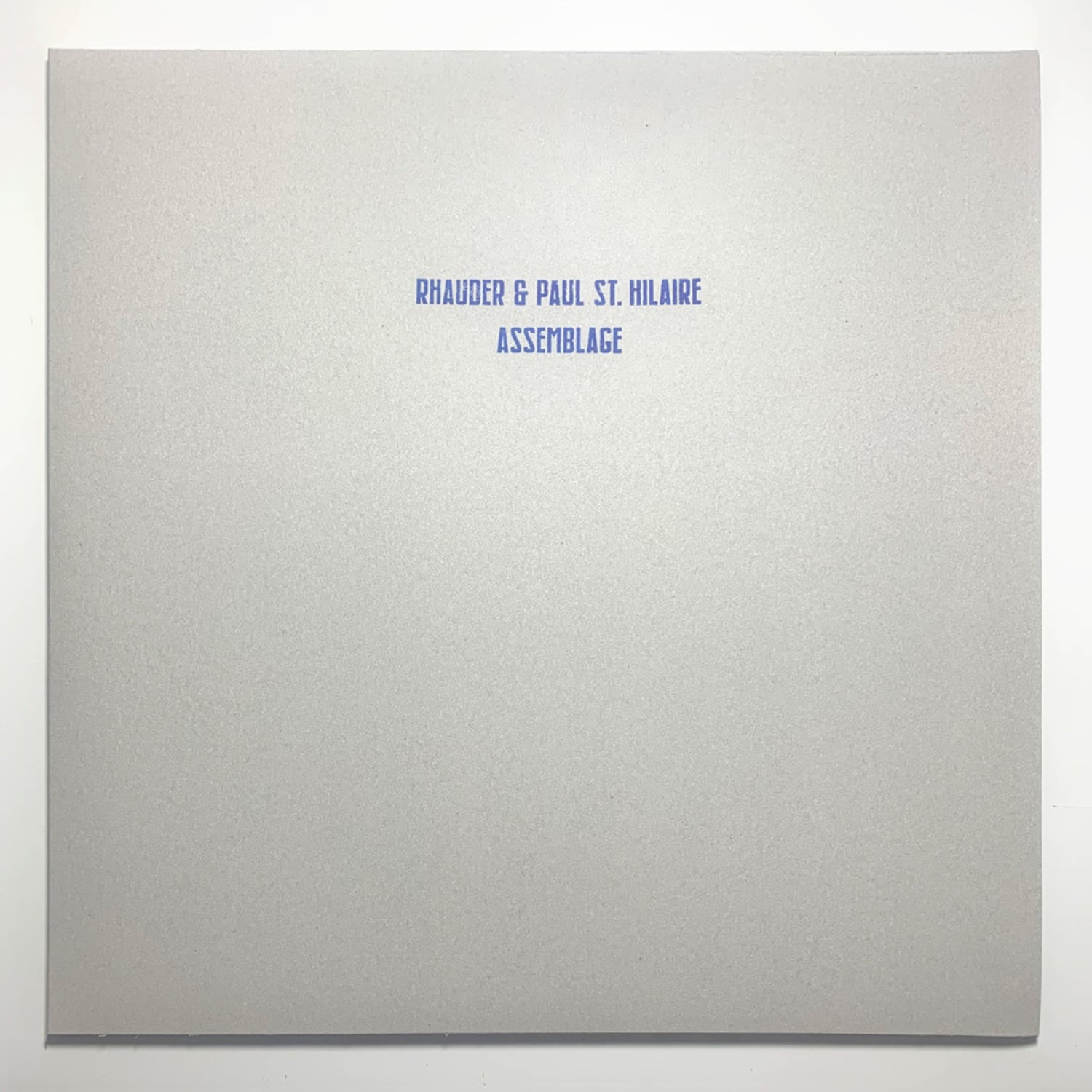 Rhauder & Paul St.Hilaire - ASSEMBLAGE 