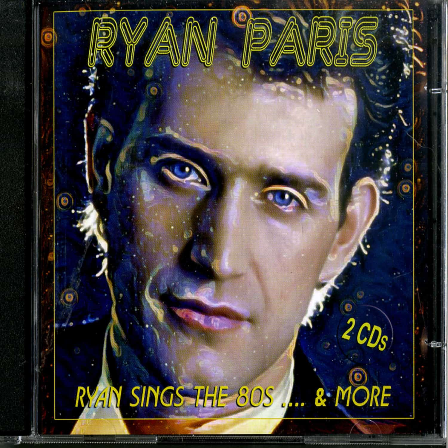 Ryan Paris - RYAN SINGS THE 80S ... AND MORE 