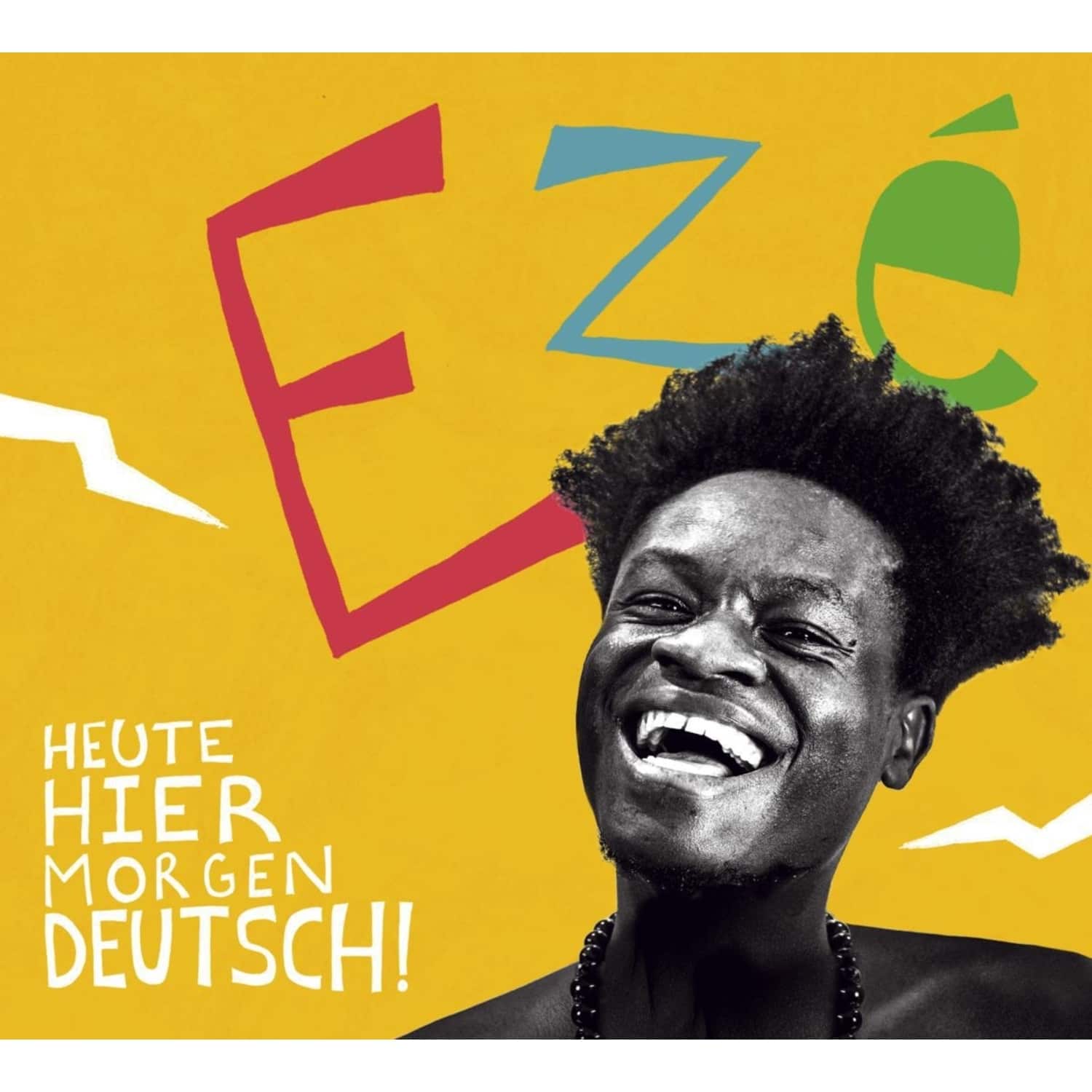 EZE - HEUTE HIER MORGEN DEUTSCH 