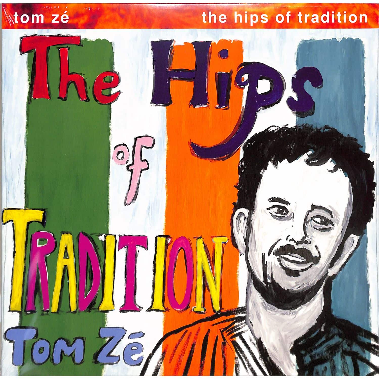 Tom Ze - THE HIPS OF TRADITION 