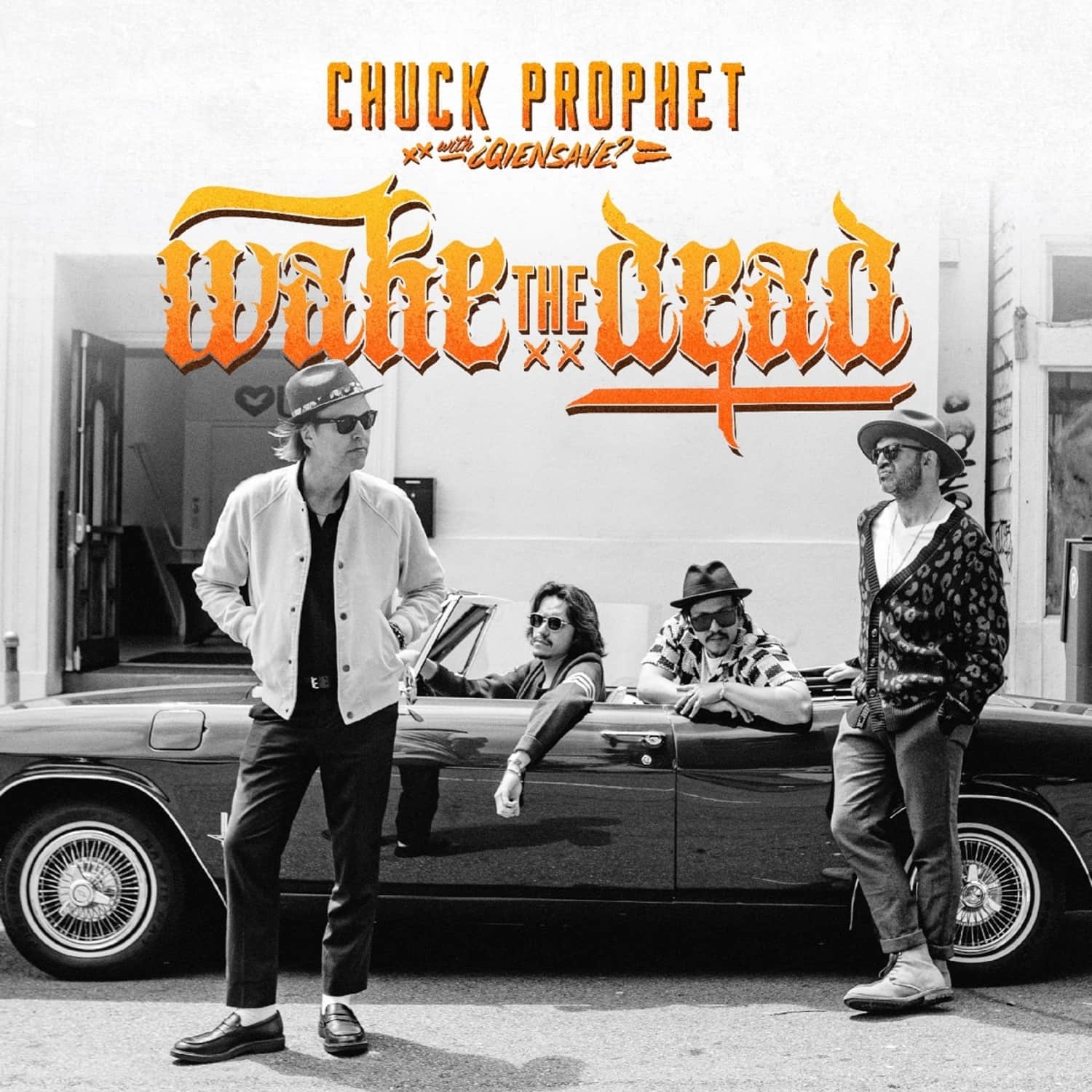Chuck Prophet - WAKE THE DEAD 