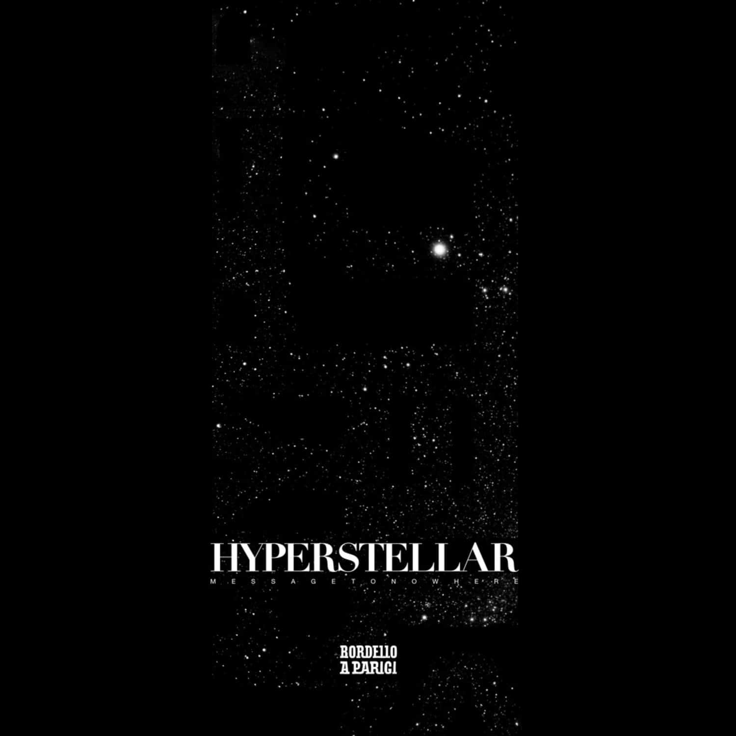 Hyperstellar - MESSAGE TO NOWHERE EP