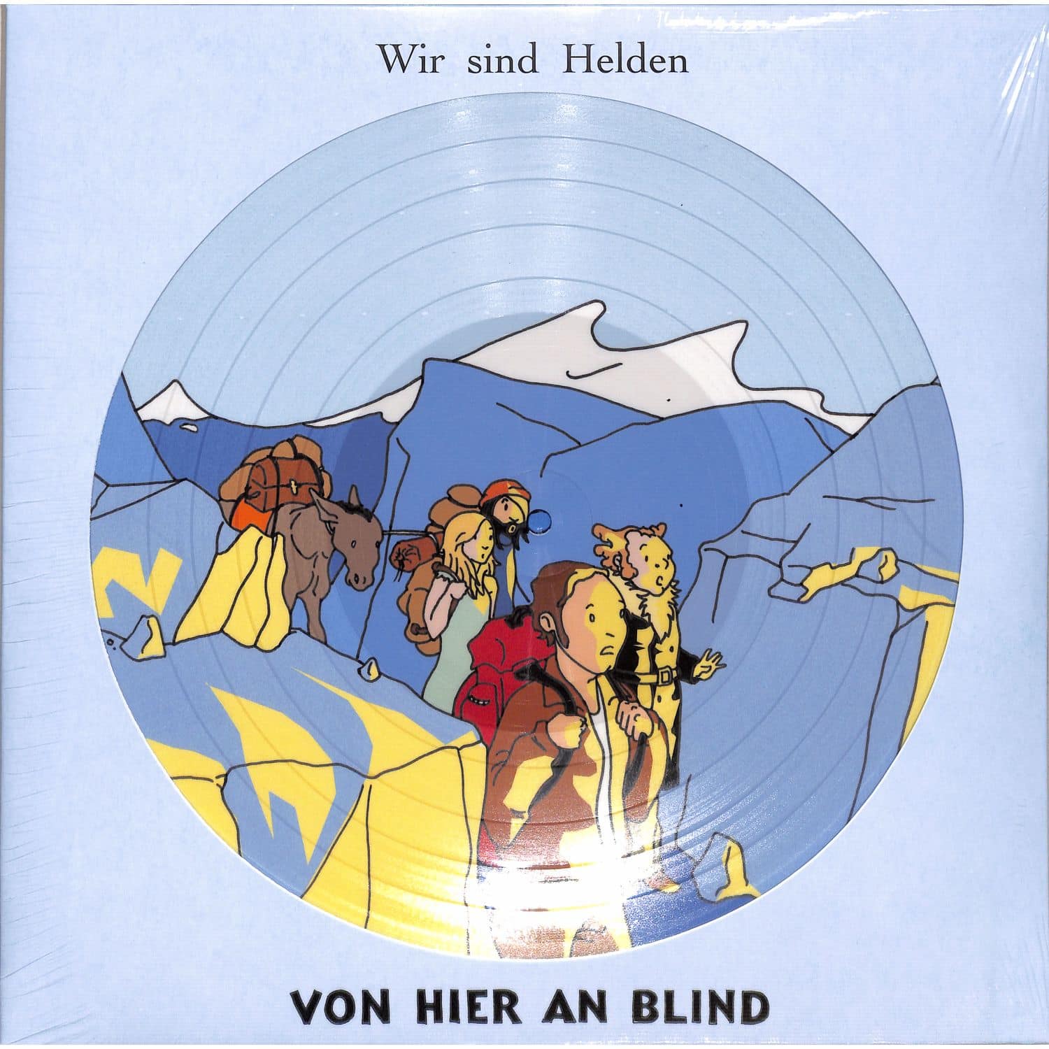 Wir sind Helden - VON HIER AN BLIND 