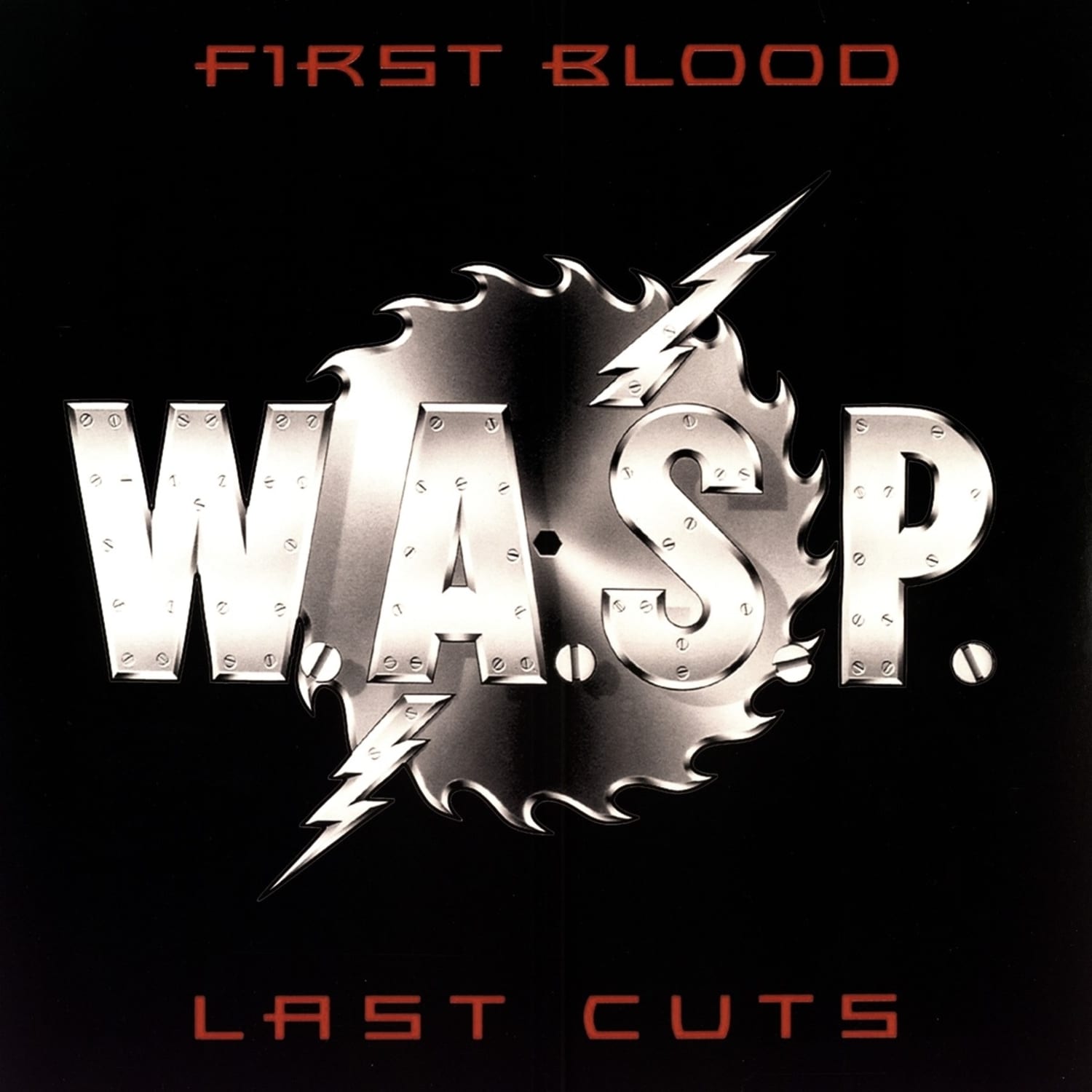 W.A.S.P. - FIRST BLOOD LAST CUTS 