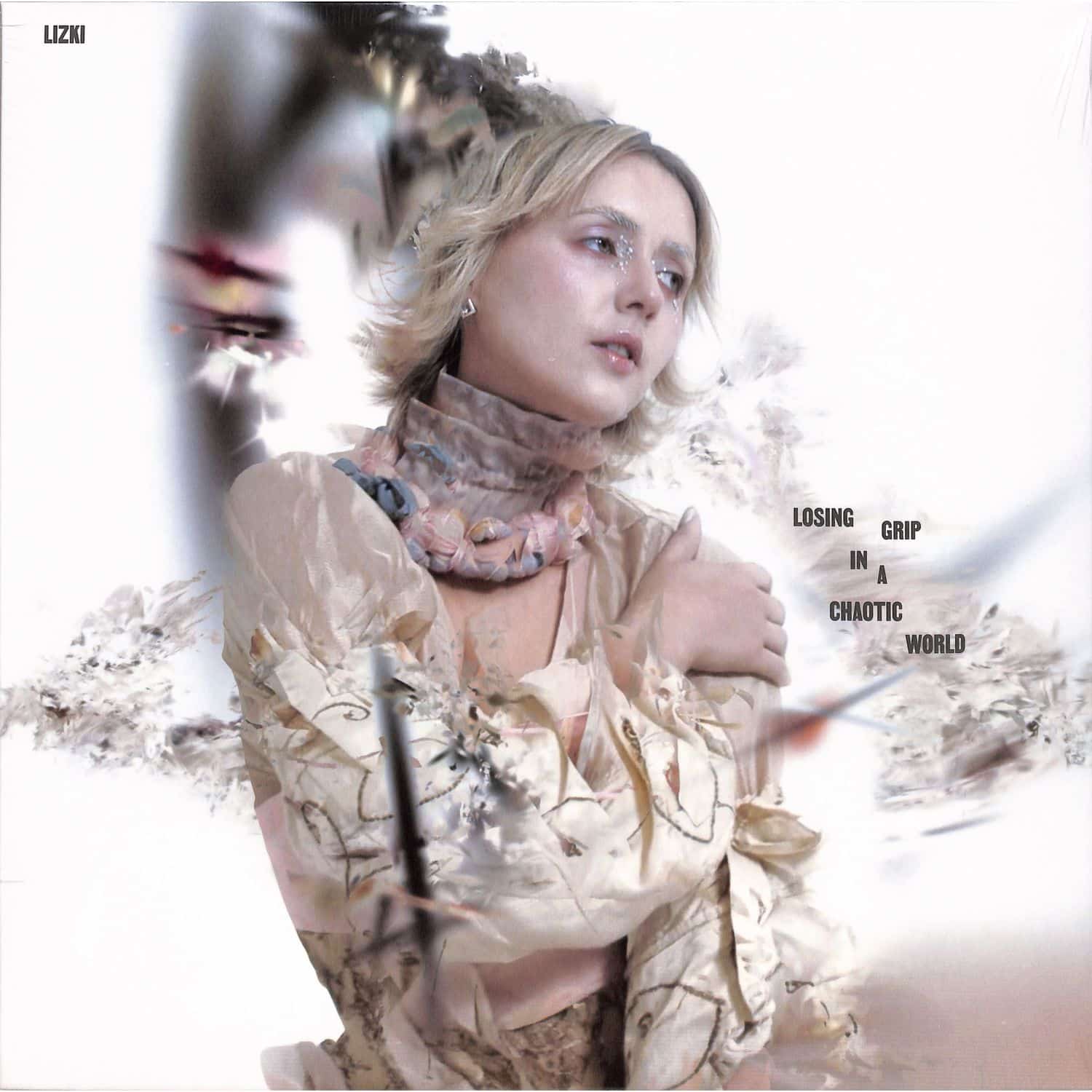 Lizki - LOSING GRIP IN A CHAOTIC WORLD 