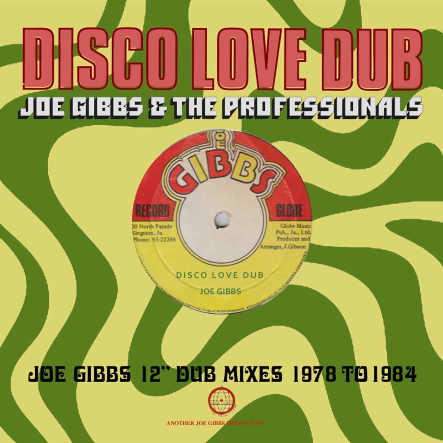 Joe&The Professionals Gibbs - DISCO LOVE DUB-12INCH DUB MIXES 1978 TO 1984 