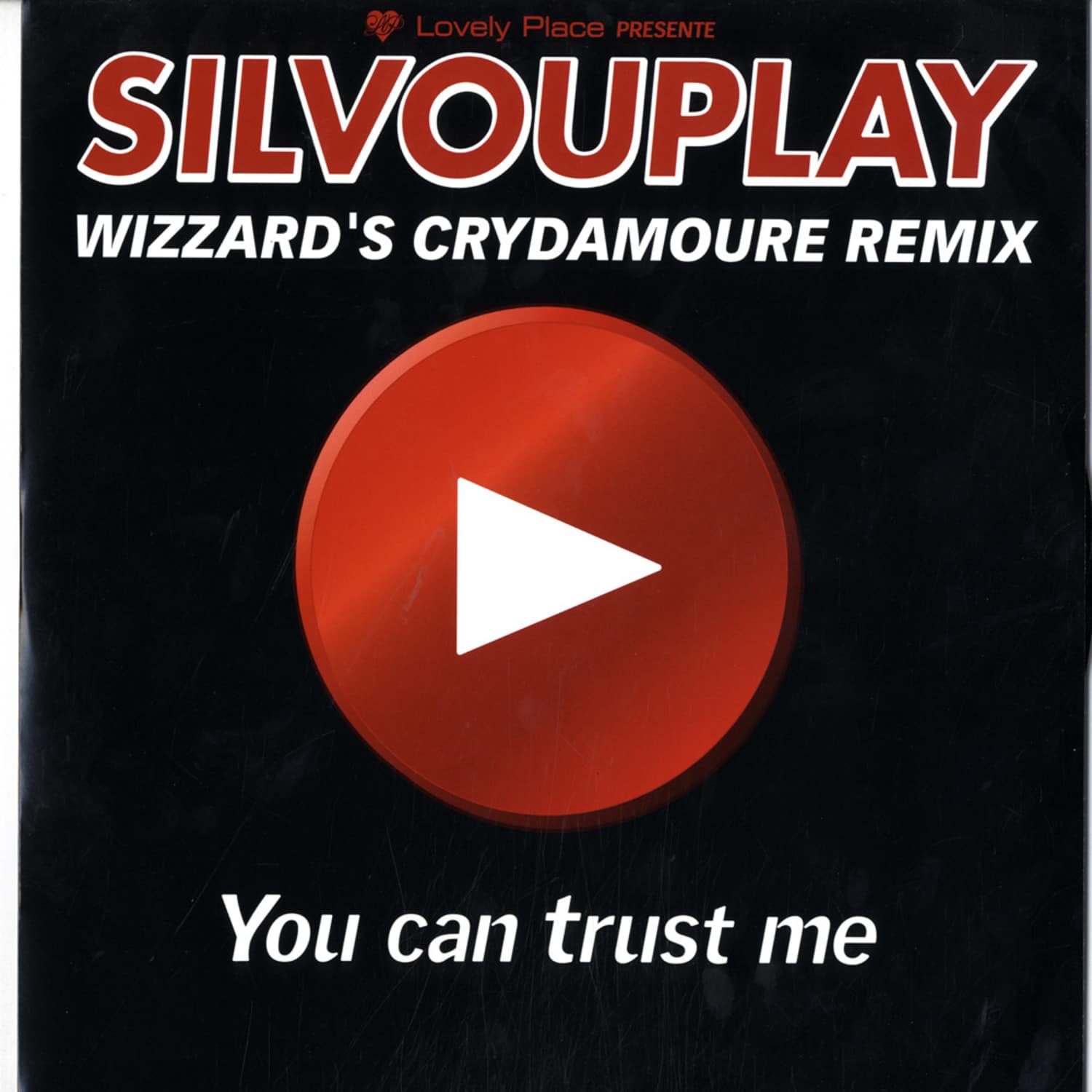 Silvouplay - YOU CAN TRUST ME