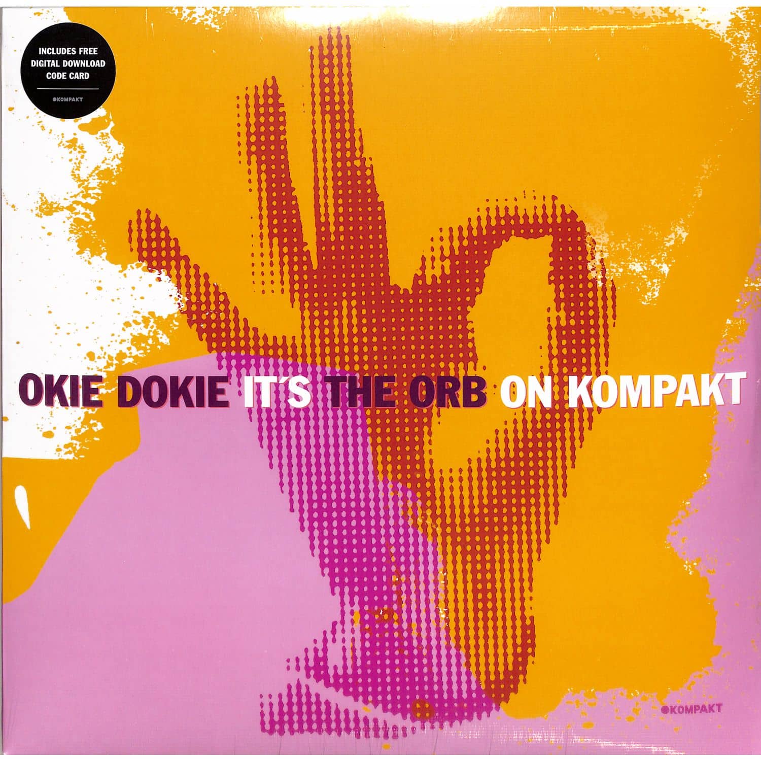 The Orb - OKIE DOKIE ITS THE ORB ON KOMPAKT 