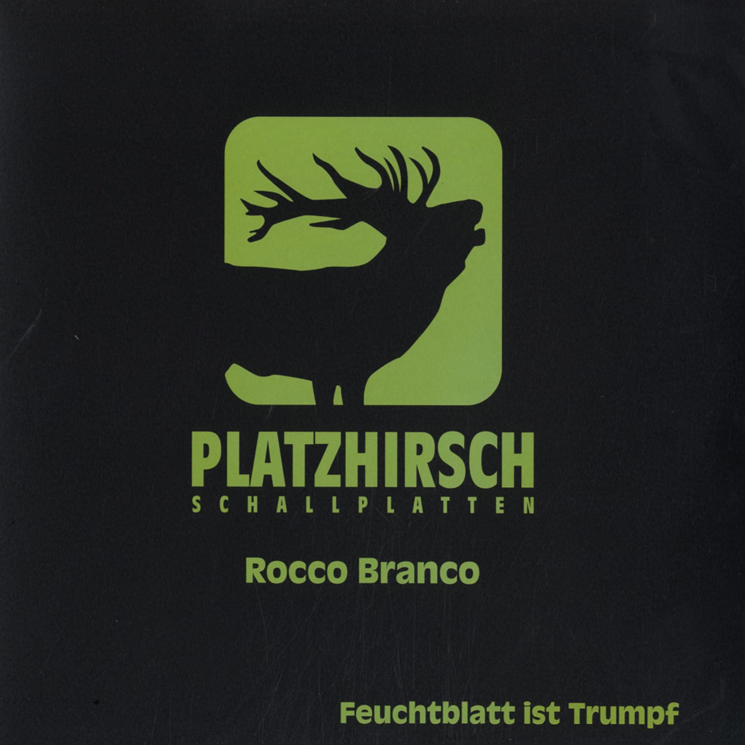 Rocco Branco - FEUCHTBLATT IST TRUMPF