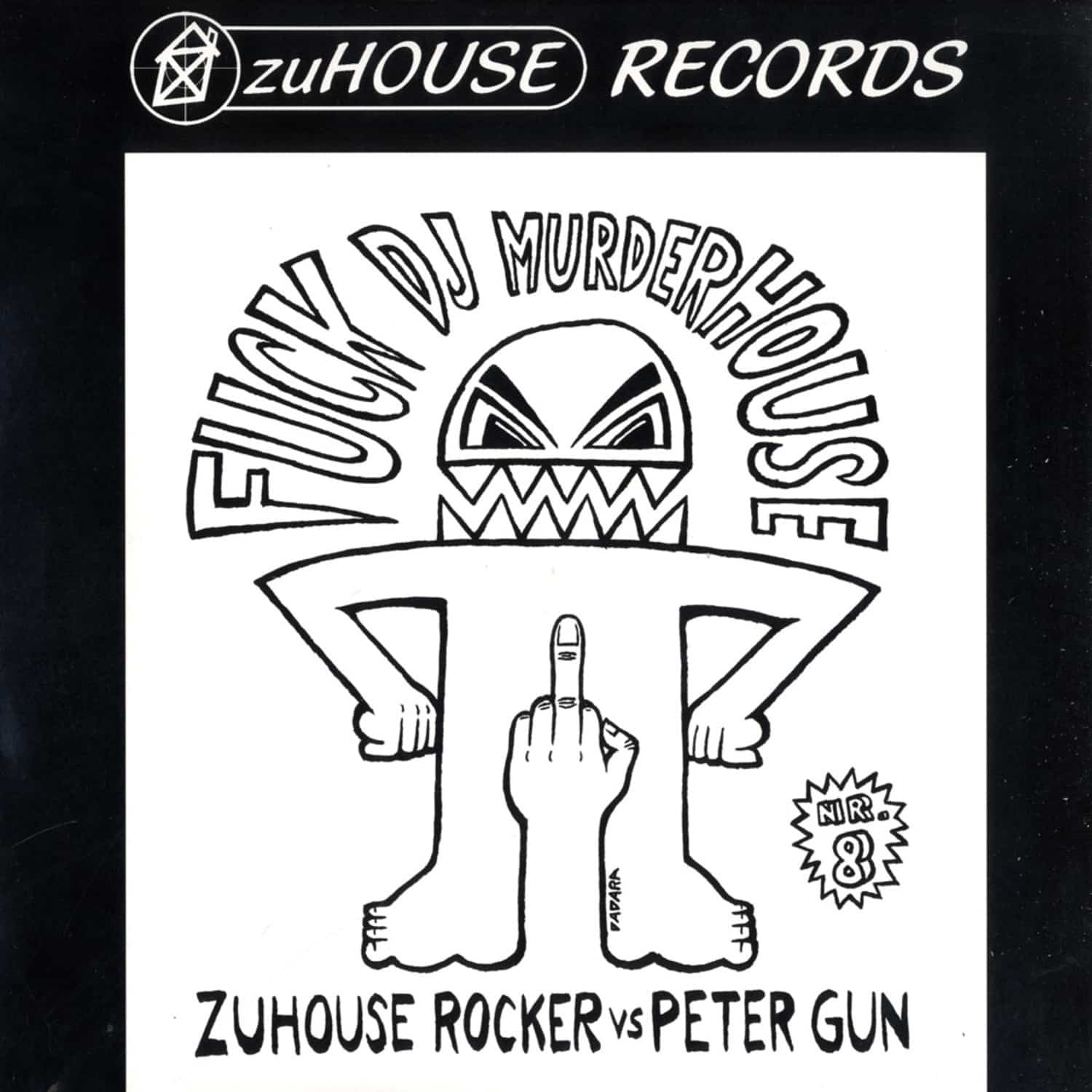 ZuHouse Rocker vs Peter Gun - FUCK DJ MURDERHOUSE