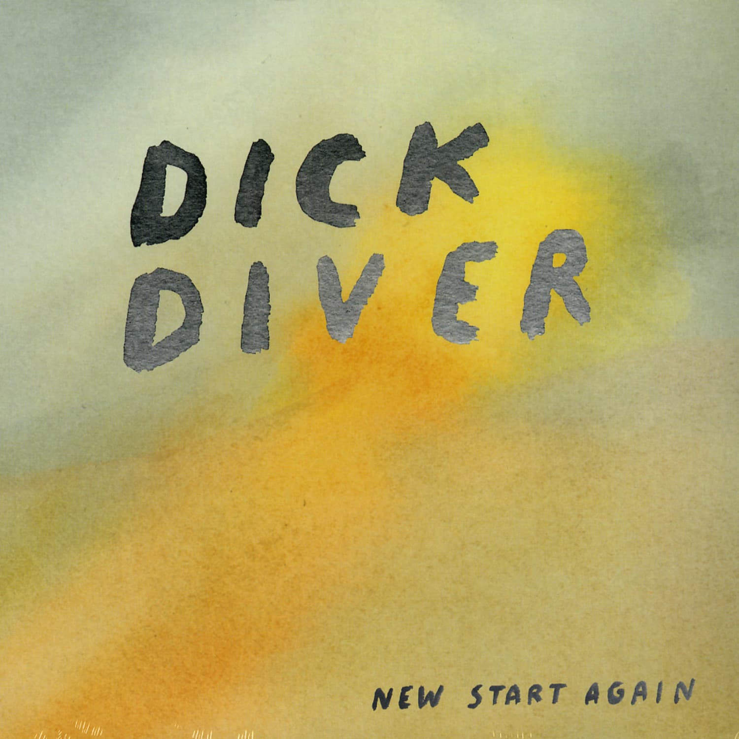Dick Diver - NEW START AGAIN 