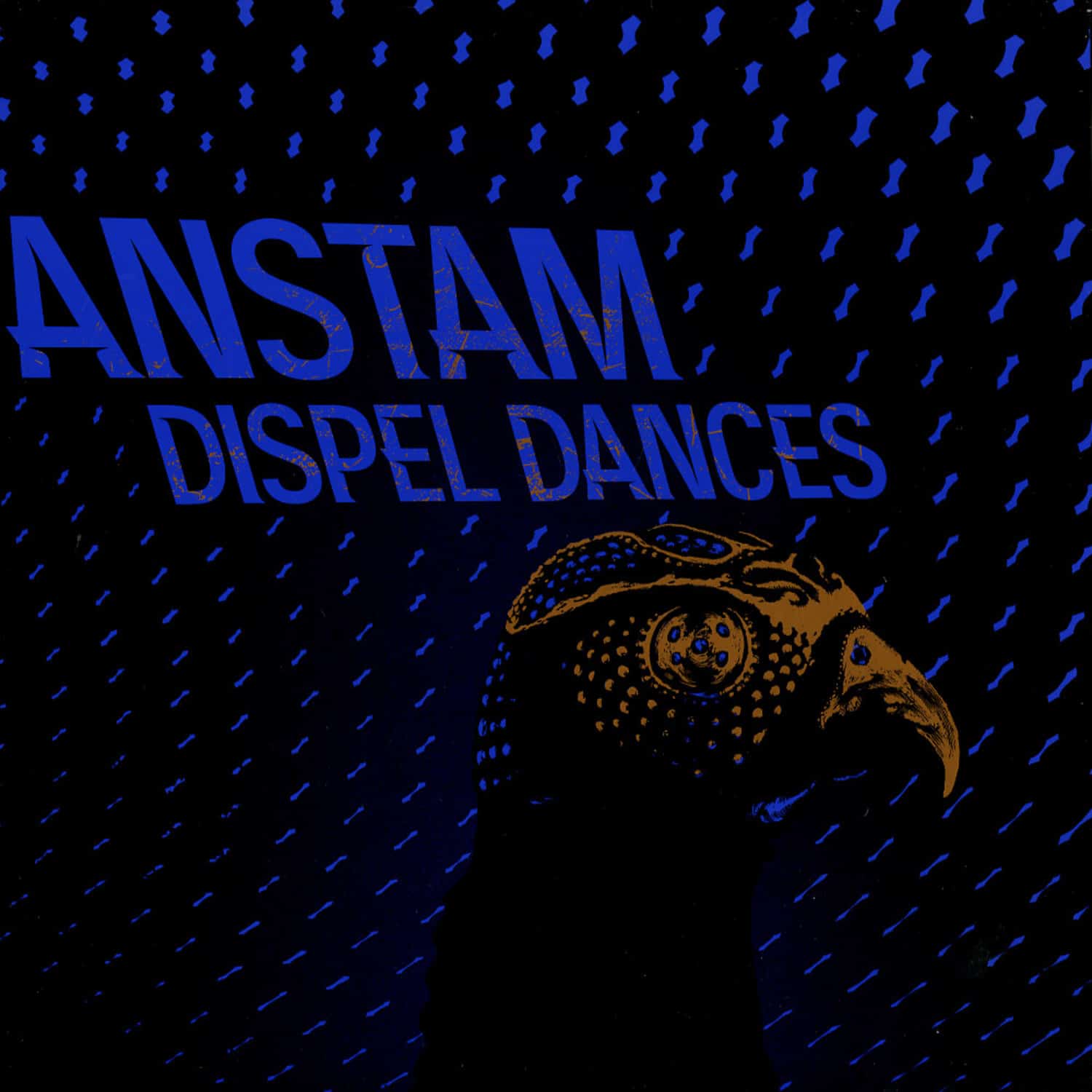Anstam - DISPEL DANCES 